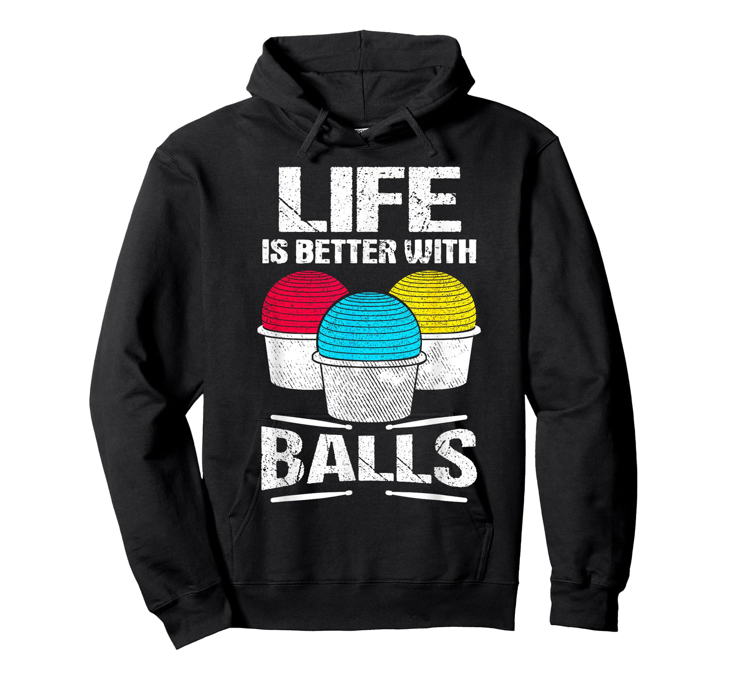 Cardio Drumming Life Is Better With Balls Fitness Workout T-Shirt