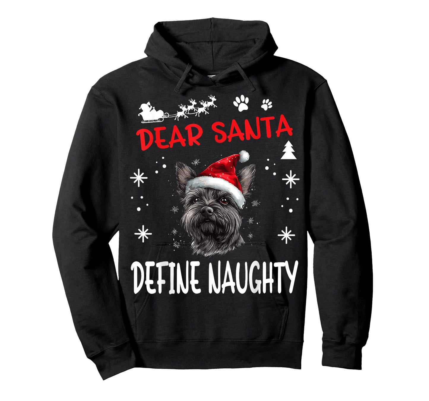 Cute Cairn Terrier Dog Christmas Dear Santa Define Naughty Men Women Kids T-Shirt