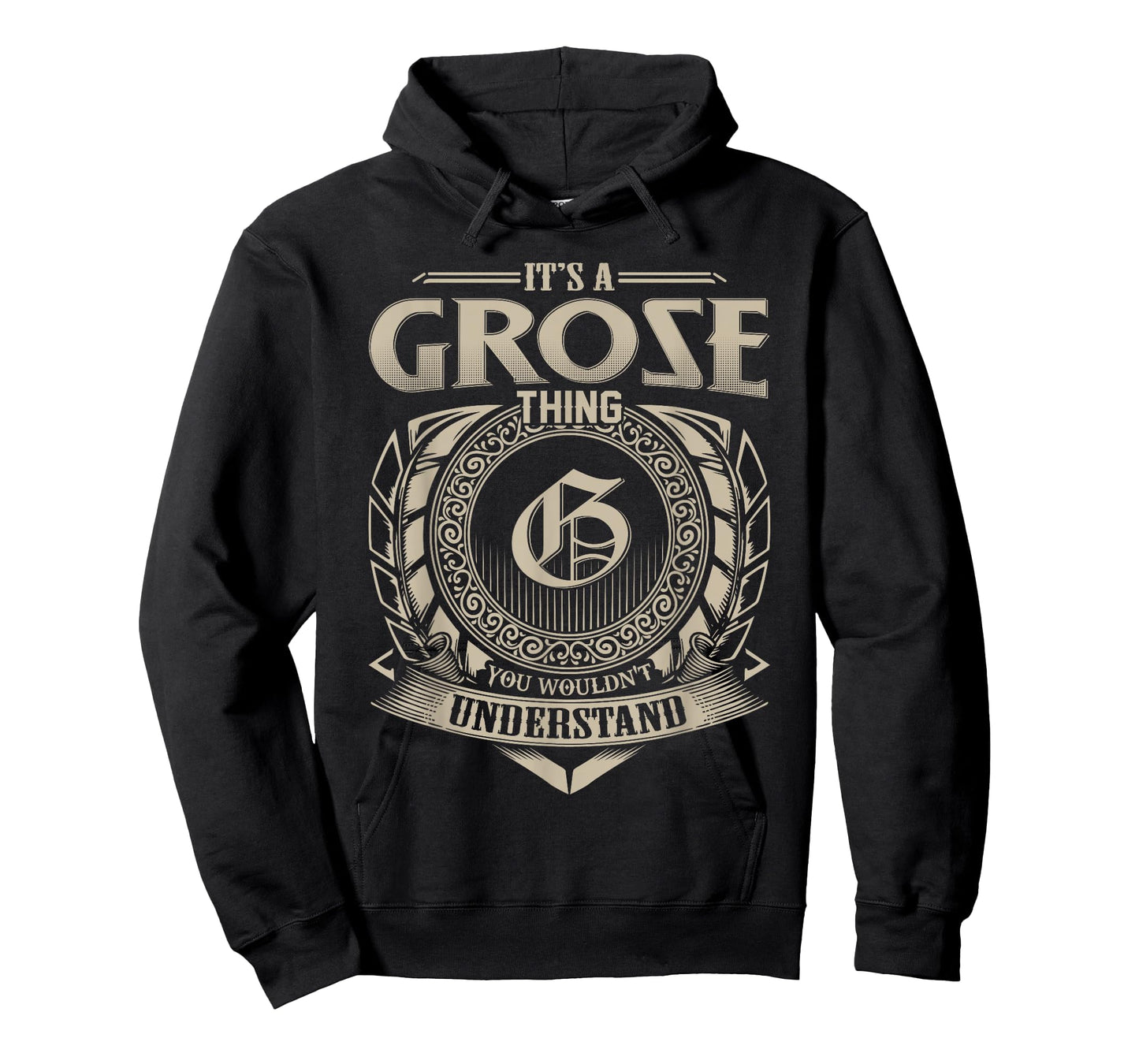 It's A GROSE Thing You Wouldn't Understand Name Vintage T-Shirt