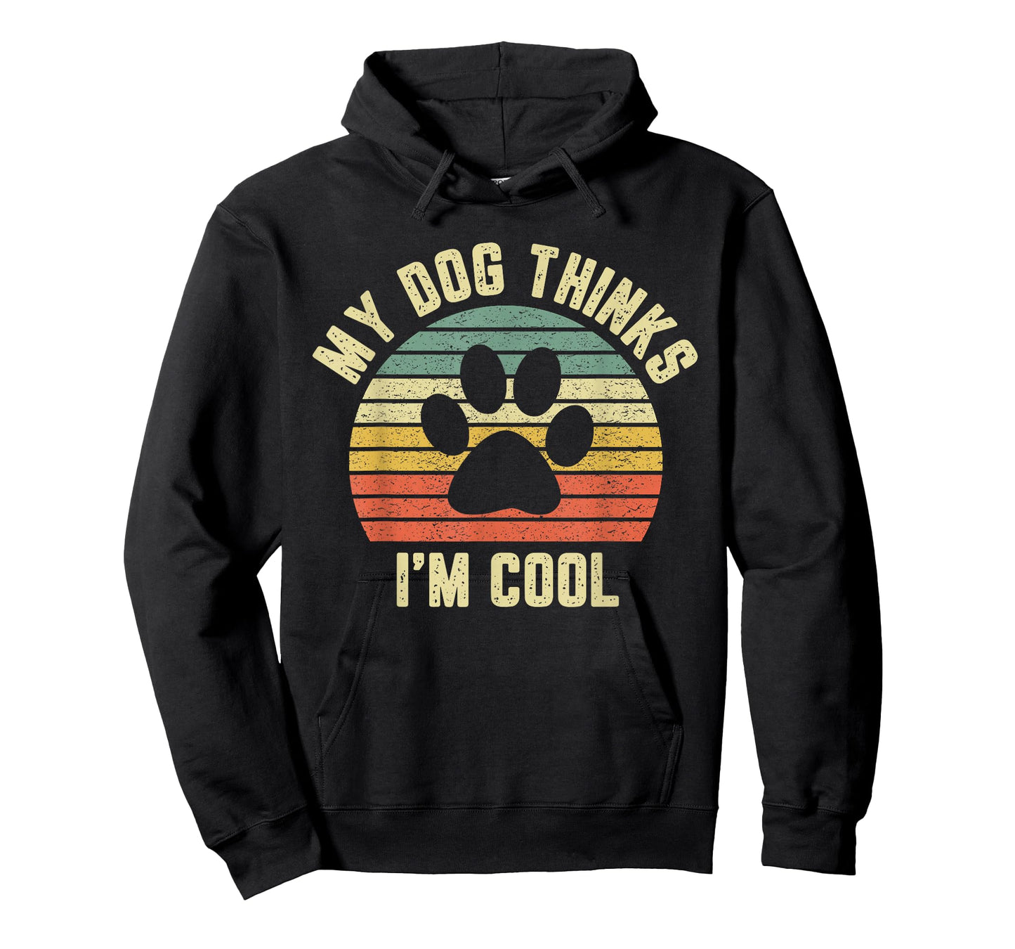 My Dog Thinks I'm Cool Shirt Funny Dog Lover Tshirt Retro T-Shirt