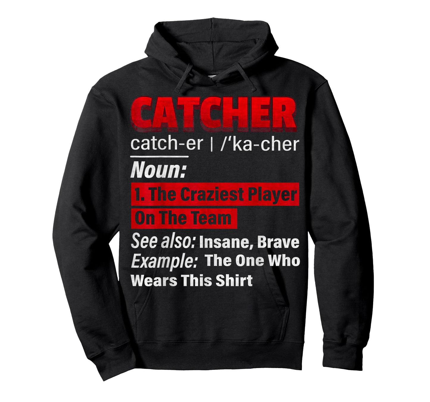 Squatting Behind Home Plate, Baseball Catcher Definition T-Shirt
