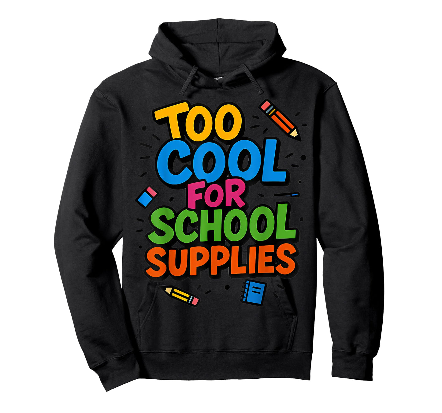 Too Cool for School Supplies T-Shirt