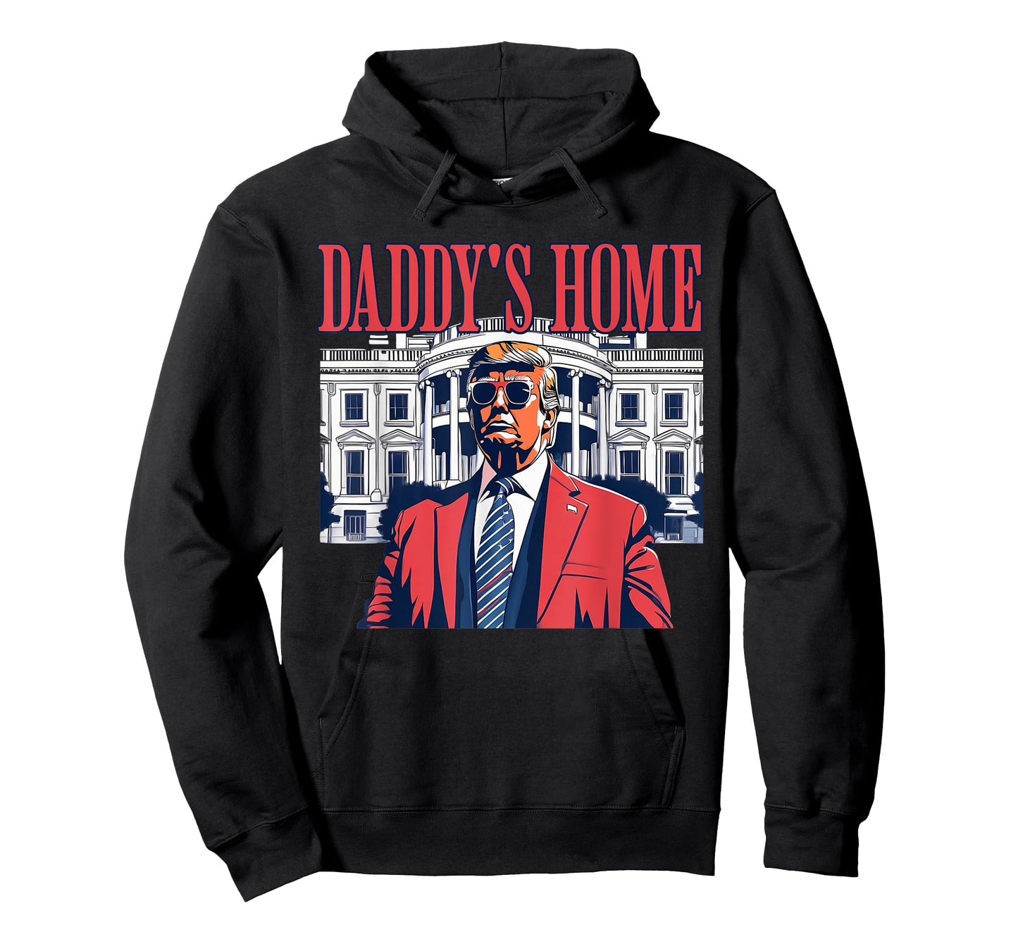 Daddys Home White House Trump Funny Donald Trump T-Shirt