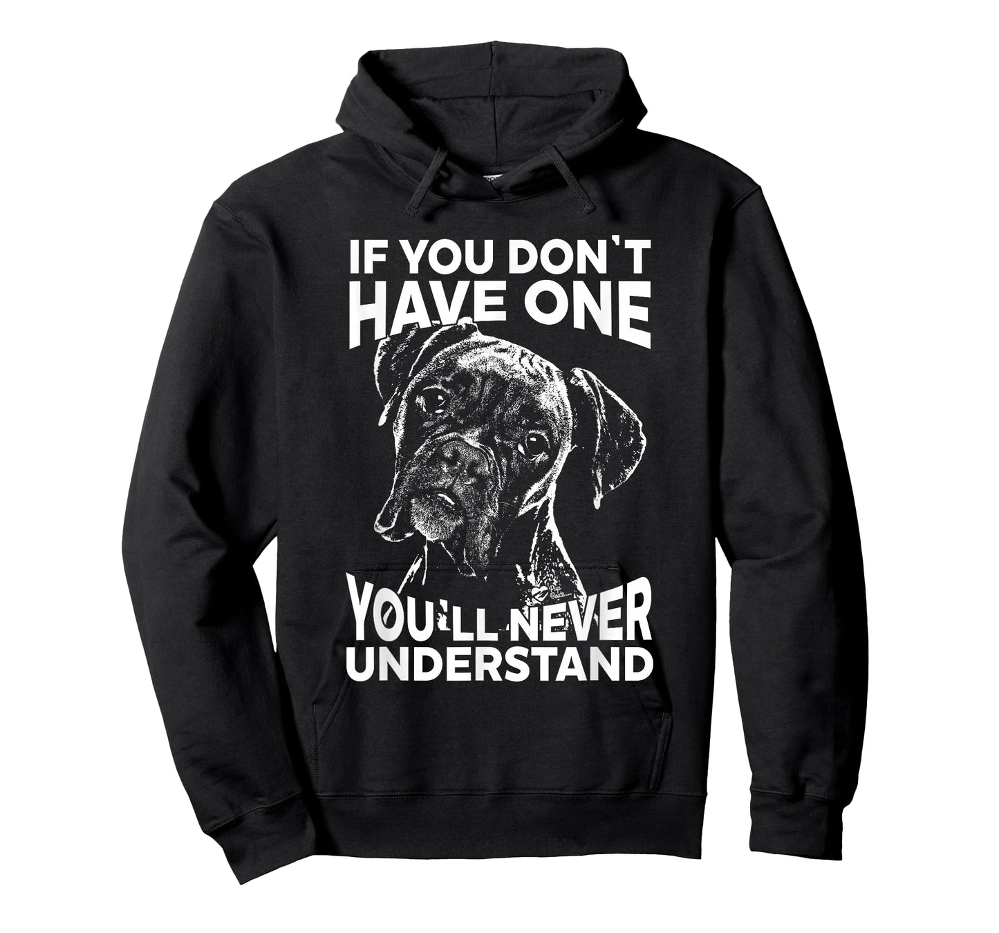 Boxer Dog T-Shirt If You Don't Have one Funny tee T-Shirt