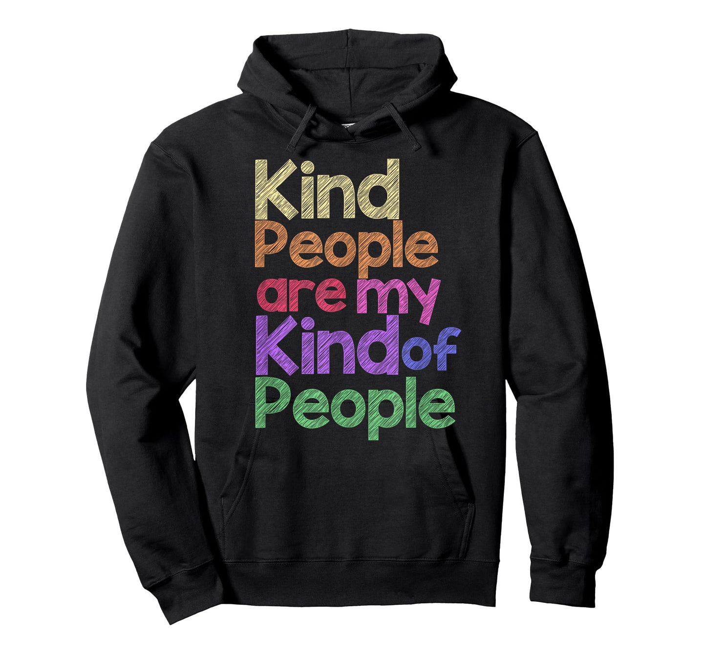 KIND PEOPLE ARE MY KIND OF PEOPLE T-Shirt