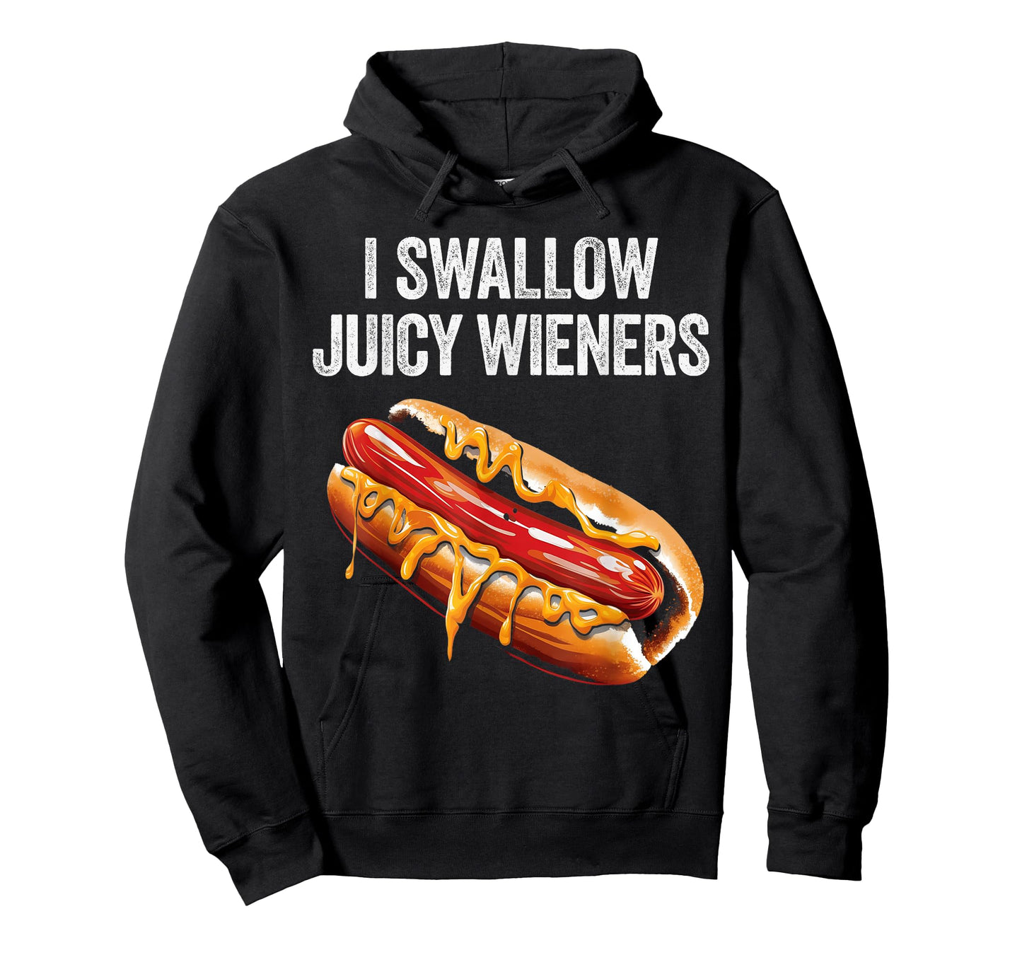 I Swallow Juicy Wieners Funny Adult Humor Sarcastic Joke T-Shirt