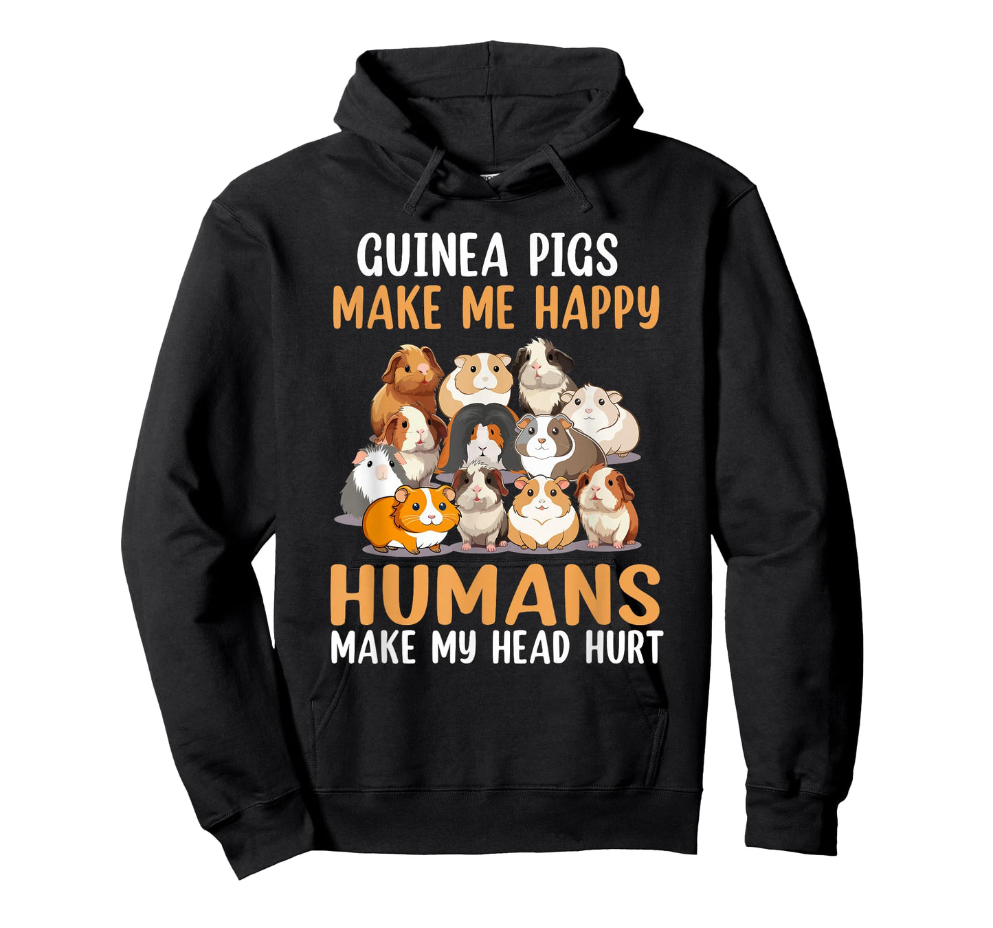 Guinea Pig Make Me Happy Human Make My Head Hurt T-Shirt