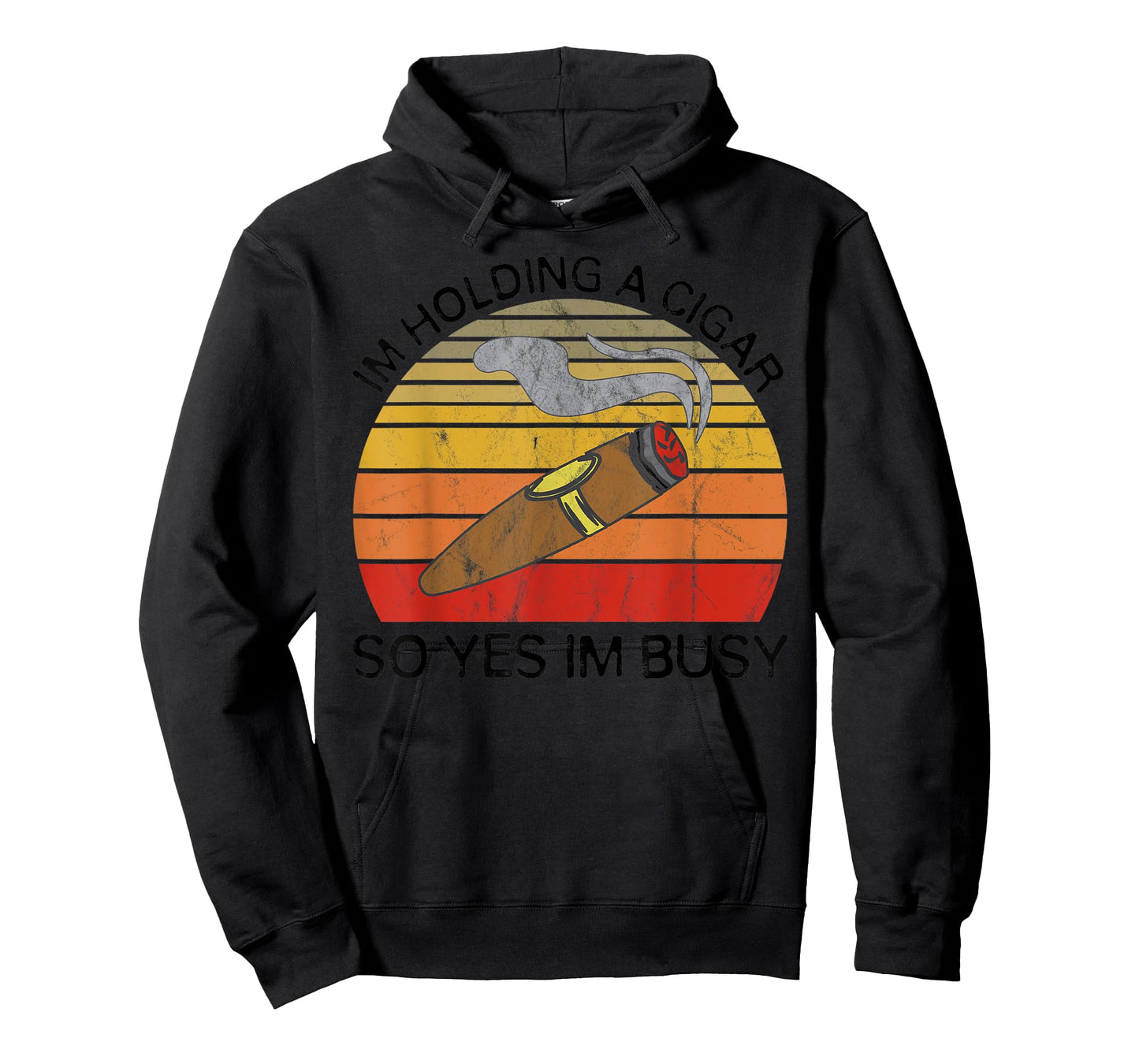 Im Holding a Cigar so Yeah Im Busy Gifts for Cigar Smokers T-Shirt