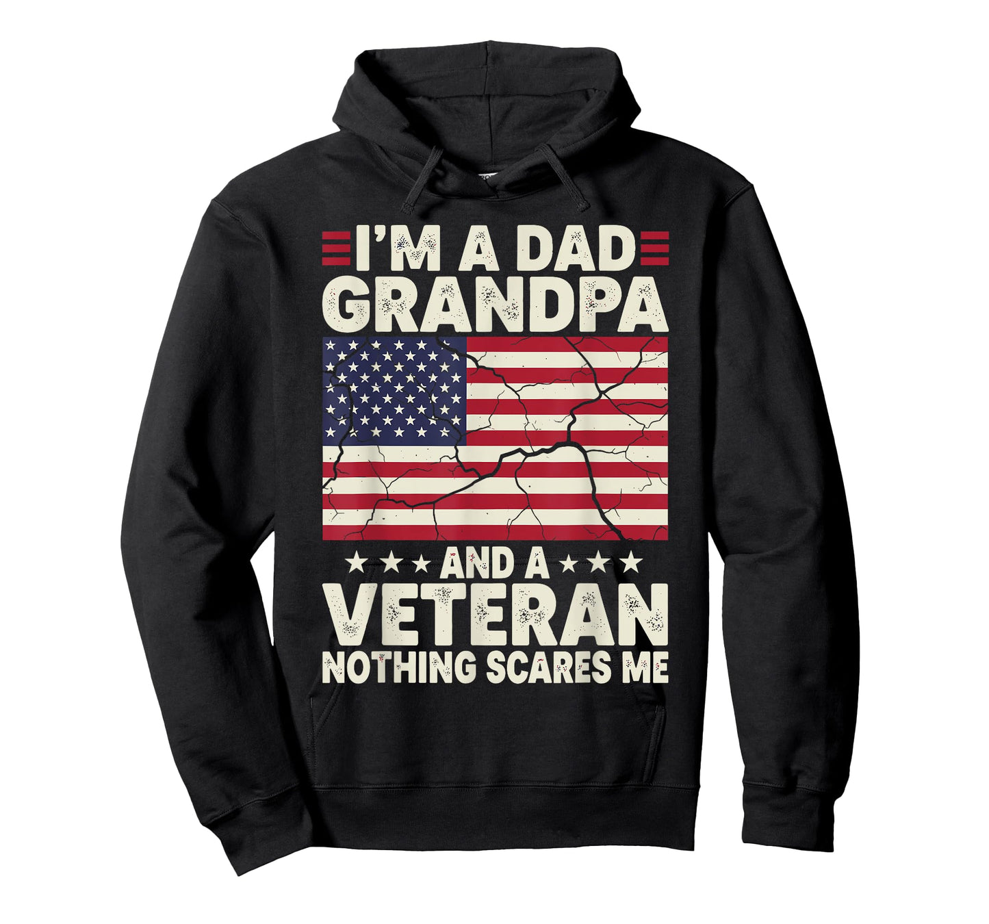 I'm a Dad Grandpa and Veteran Nothing Scares Me Fathers Day T-Shirt