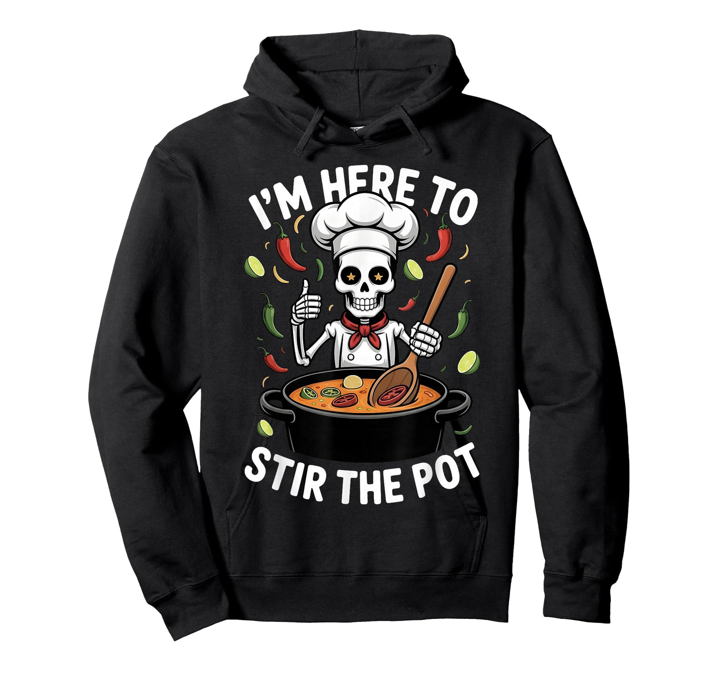 I'm Here to Stir The Pot Funny Cooking Lover Pun Men Women T-Shirt