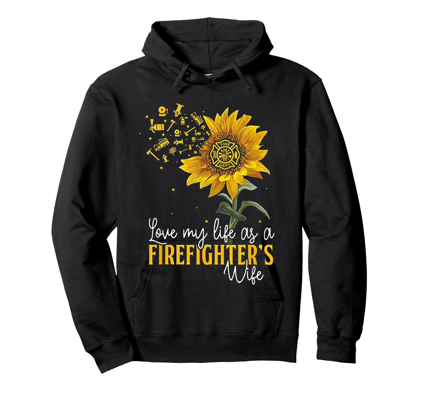 Love My Life At A Firefighter's Wife Sunflower T-Shirt