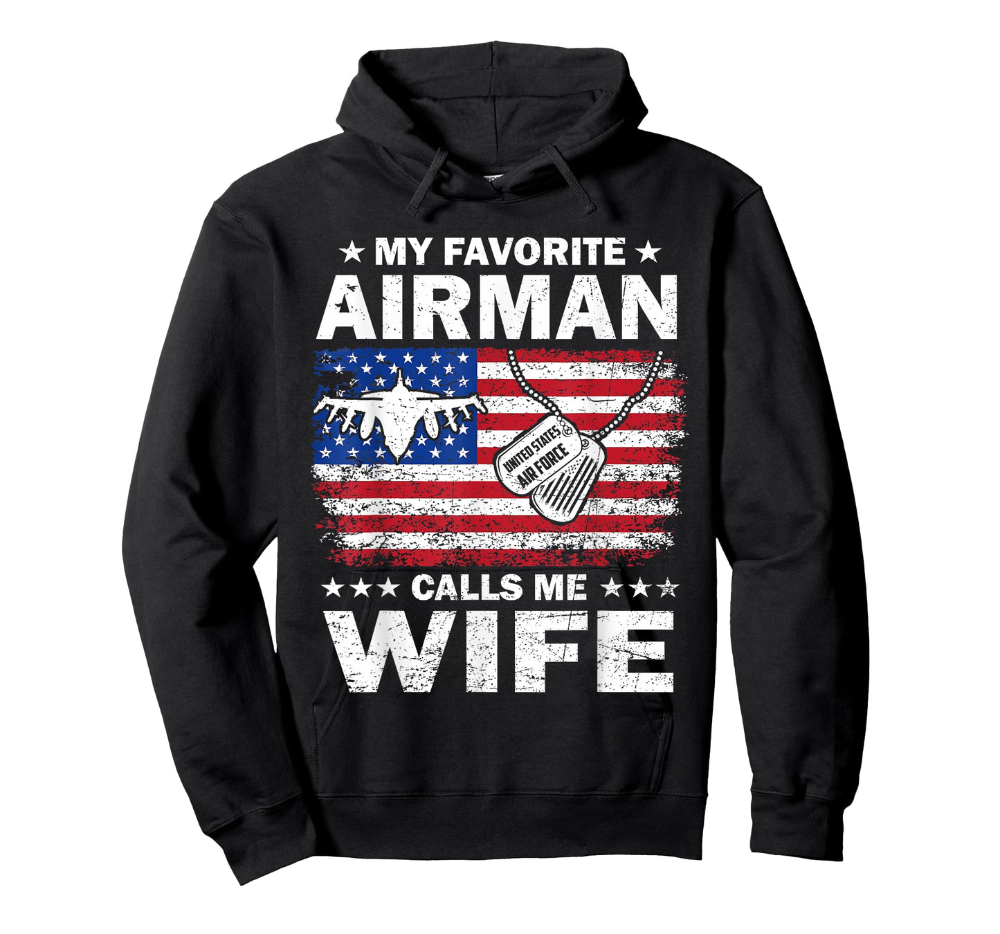 My Favorite Airman Calls Me Wife USAF Flag US Air Force T-Shirt
