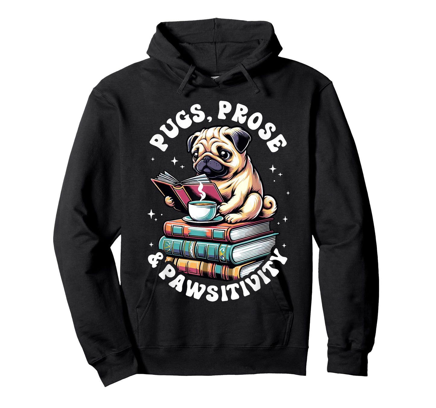 Funny Book Reading Pug Dog Pug Lover Prose & Pawsitivity Men Women Kids T-Shirt