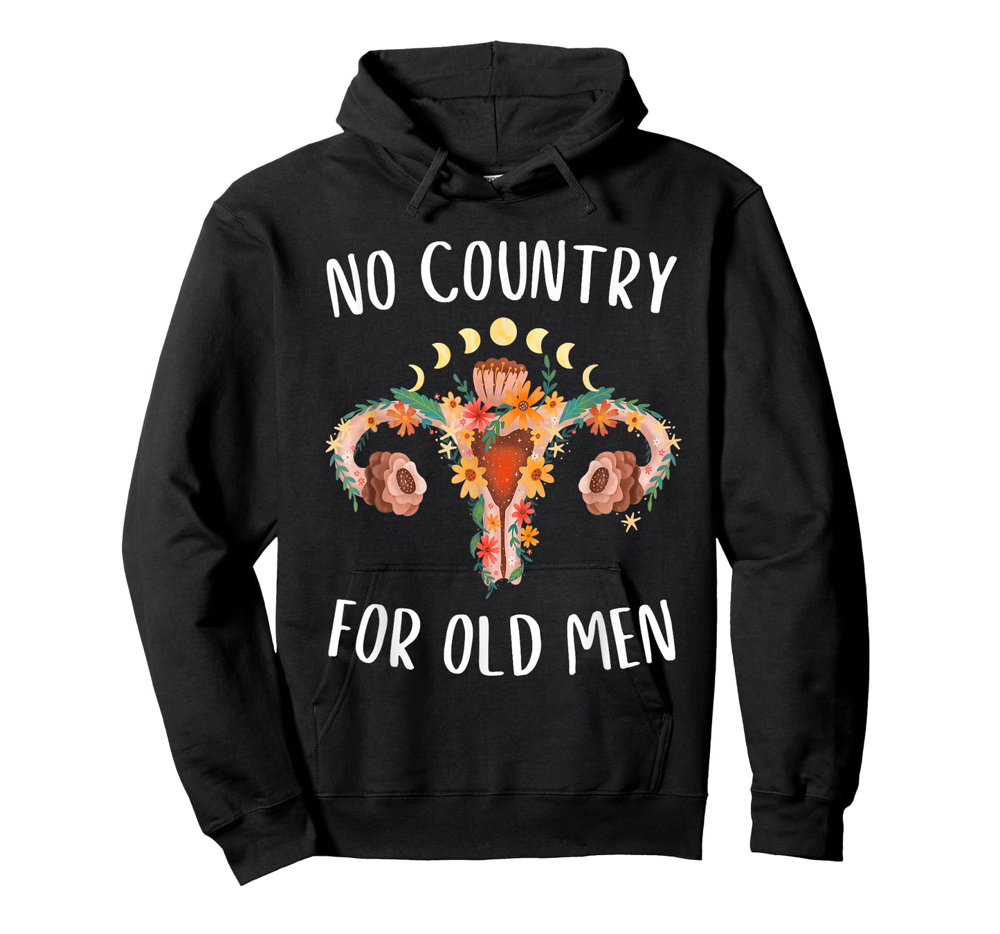 No Country For Old Men Uterus Floral Feminist Women Rights T-Shirt