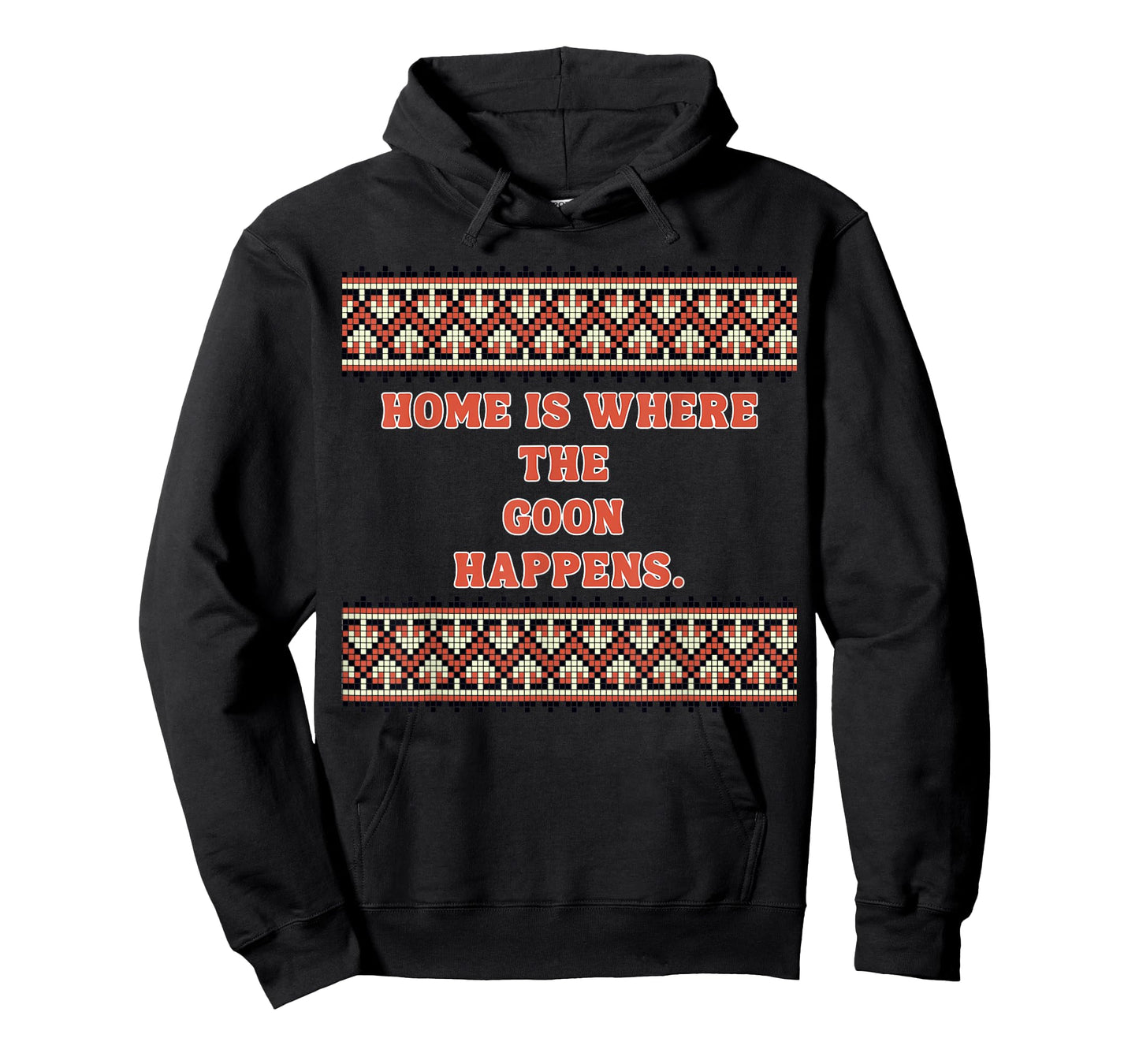 Home is Where The Goon Happens T-Shirt
