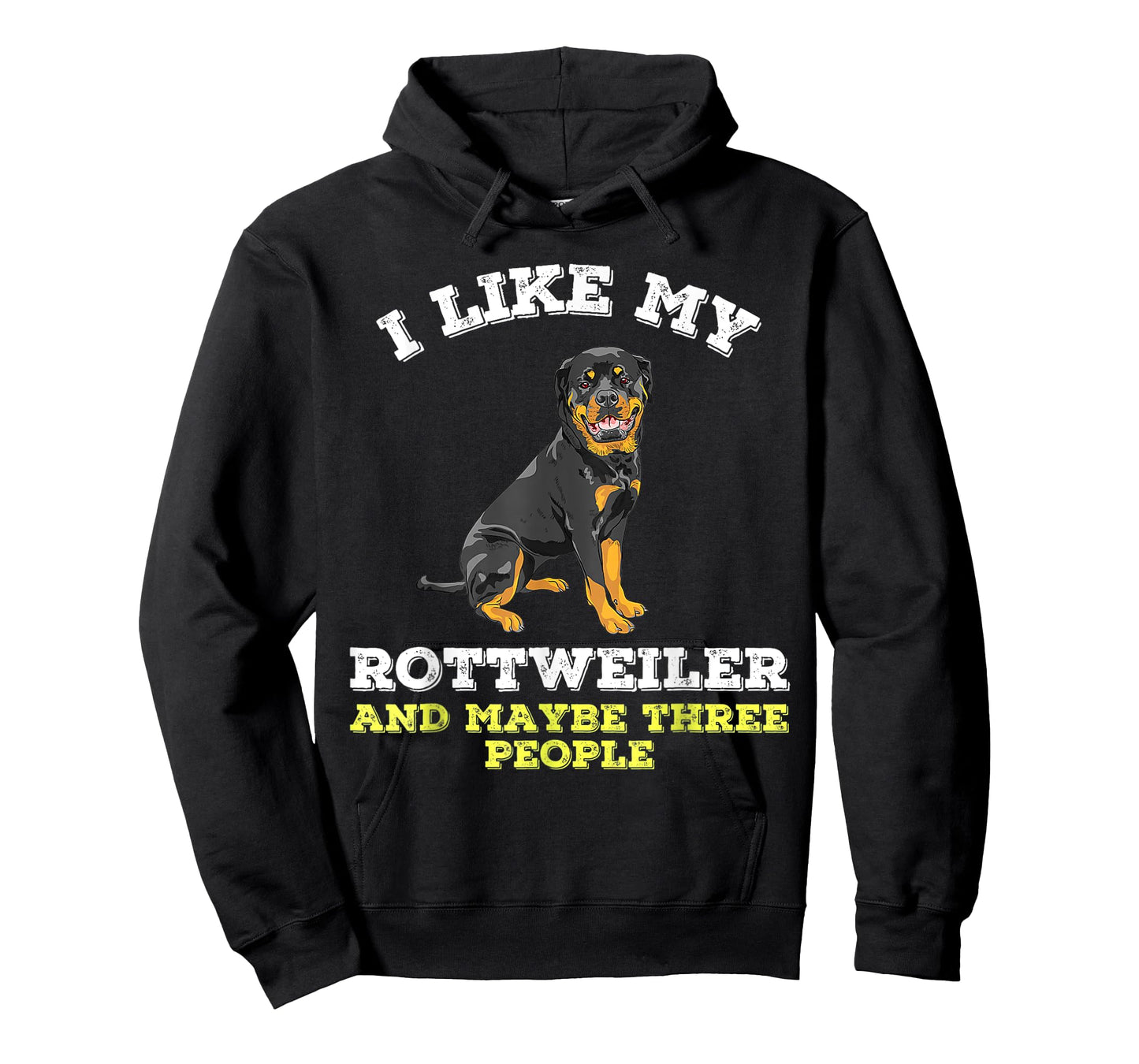 Dog Owners Lovers I Like My Rottweiler And Maybe 3 People T-Shirt