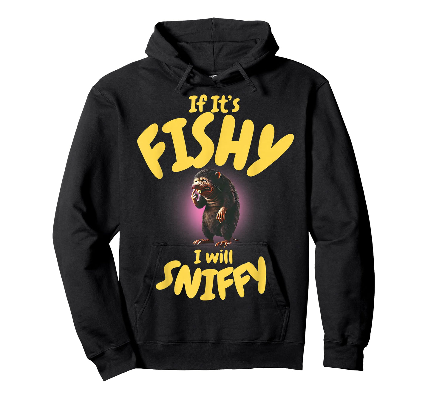 If It's Fishy I Will Sniffy Inappropriate Embarrassing Humor T-Shirt