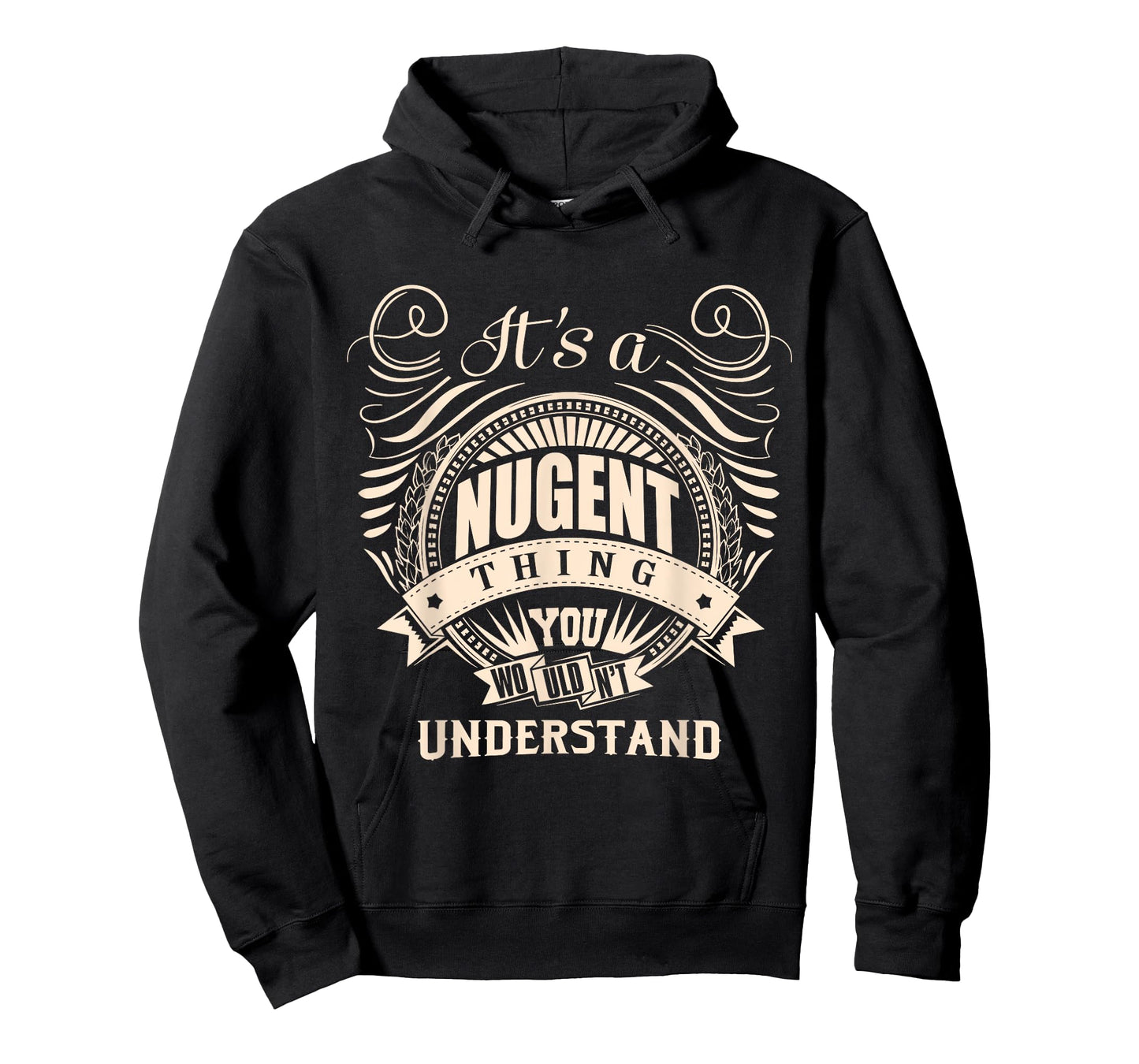 It's a NUGENT thing you wouldn't understand Gifts T-Shirt