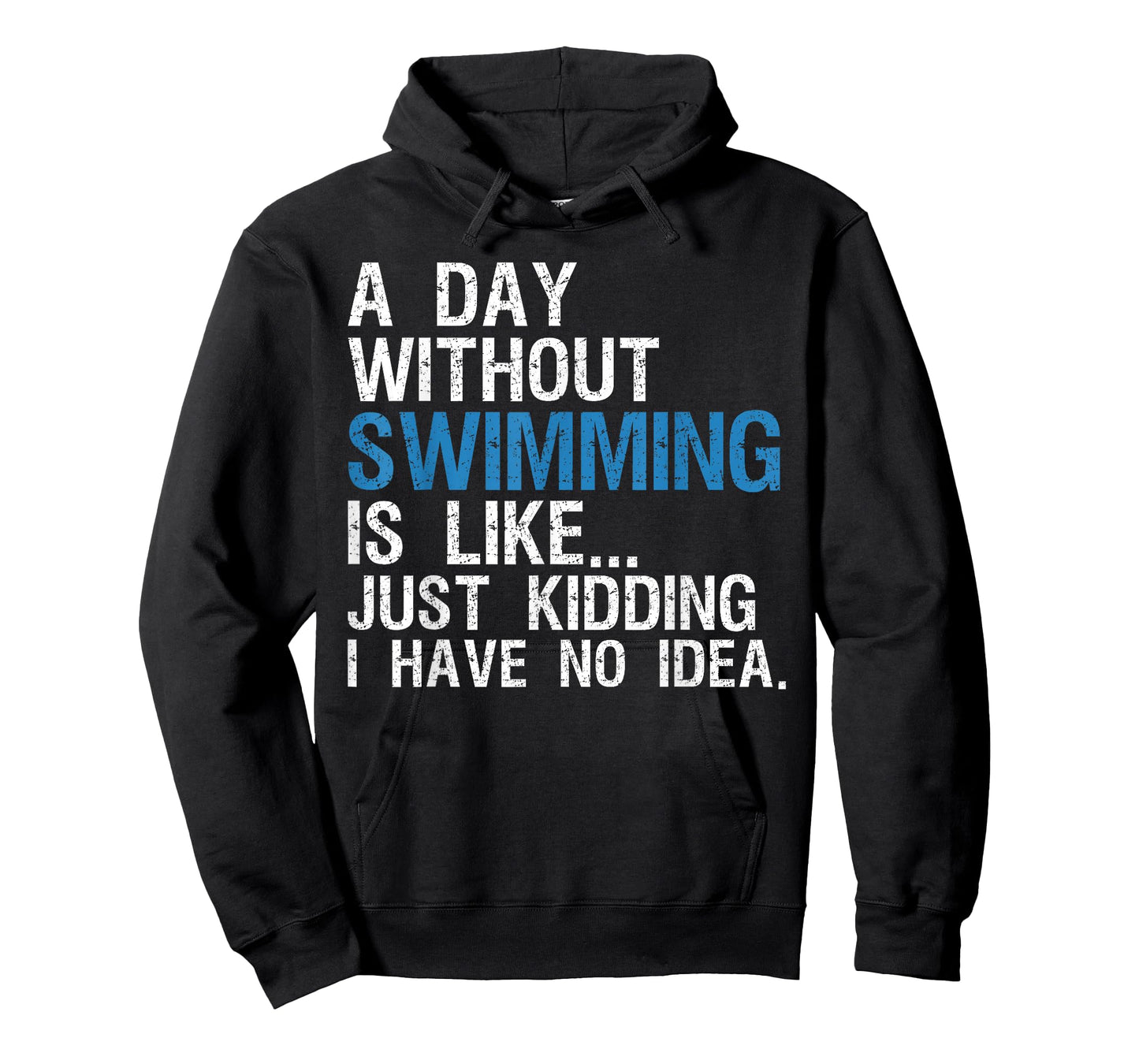 Funny Swimming Shirts. A Day Without Swimming Quote Joke T-Shirt