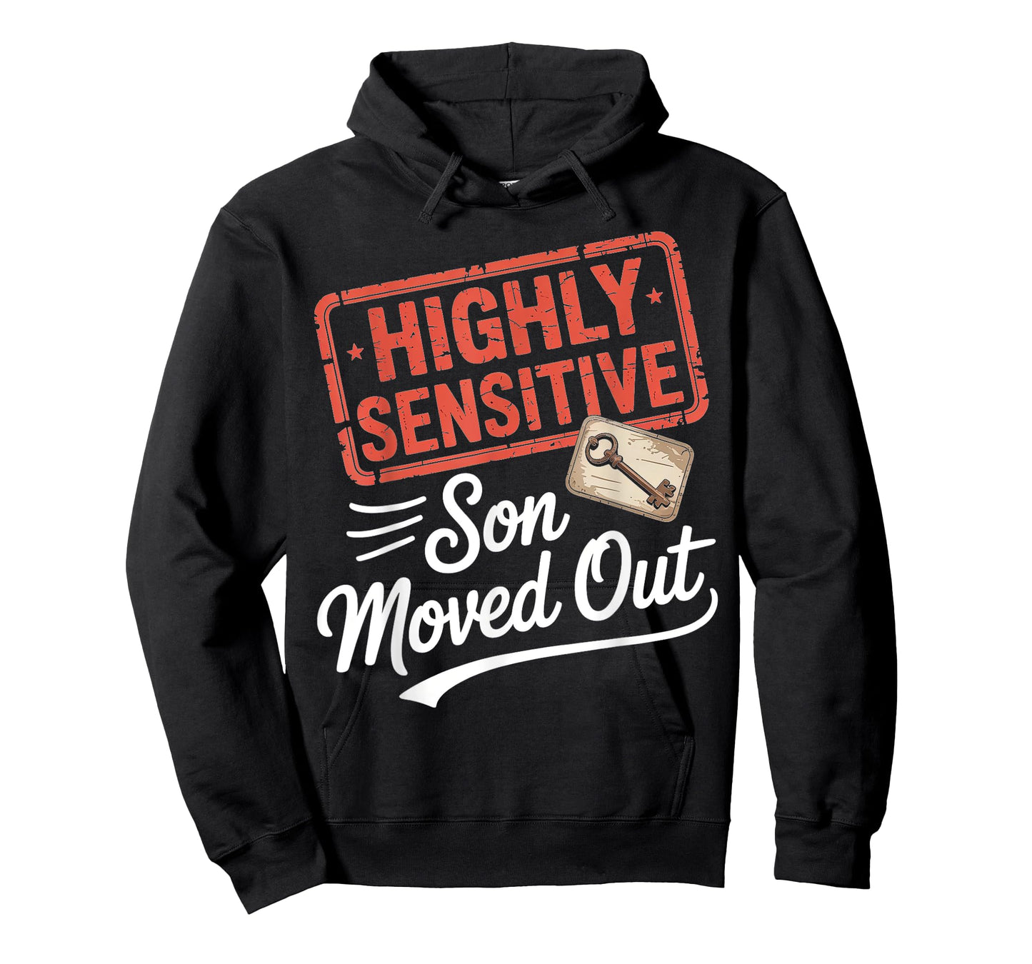 Highly Sensitive Son Moved Out Key Design T-Shirt