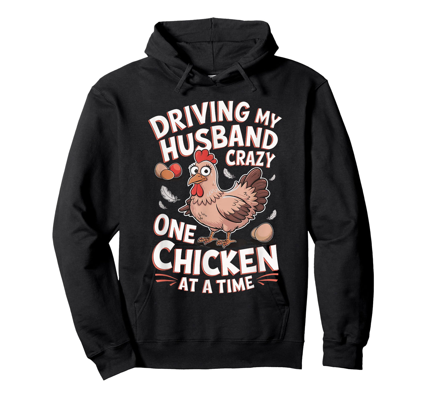 Driving My Husband Crazy One Chicken At A Time T-Shirt