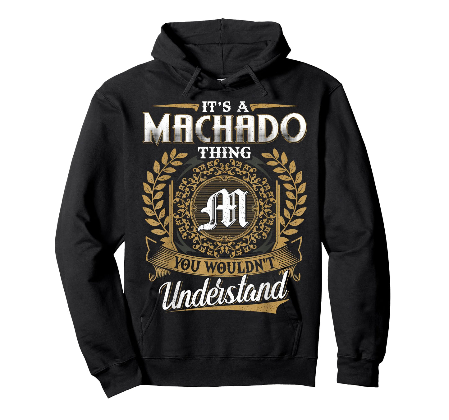 It's A MACHADO Thing You Wouldn't Understand Name Classic T-Shirt