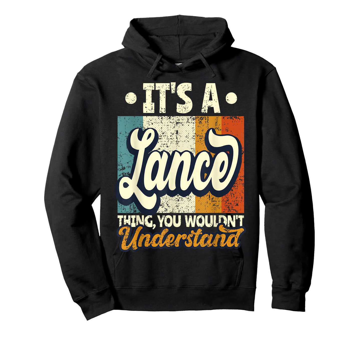 It's A Lance Thing You Wouldn't Understand T-Shirt