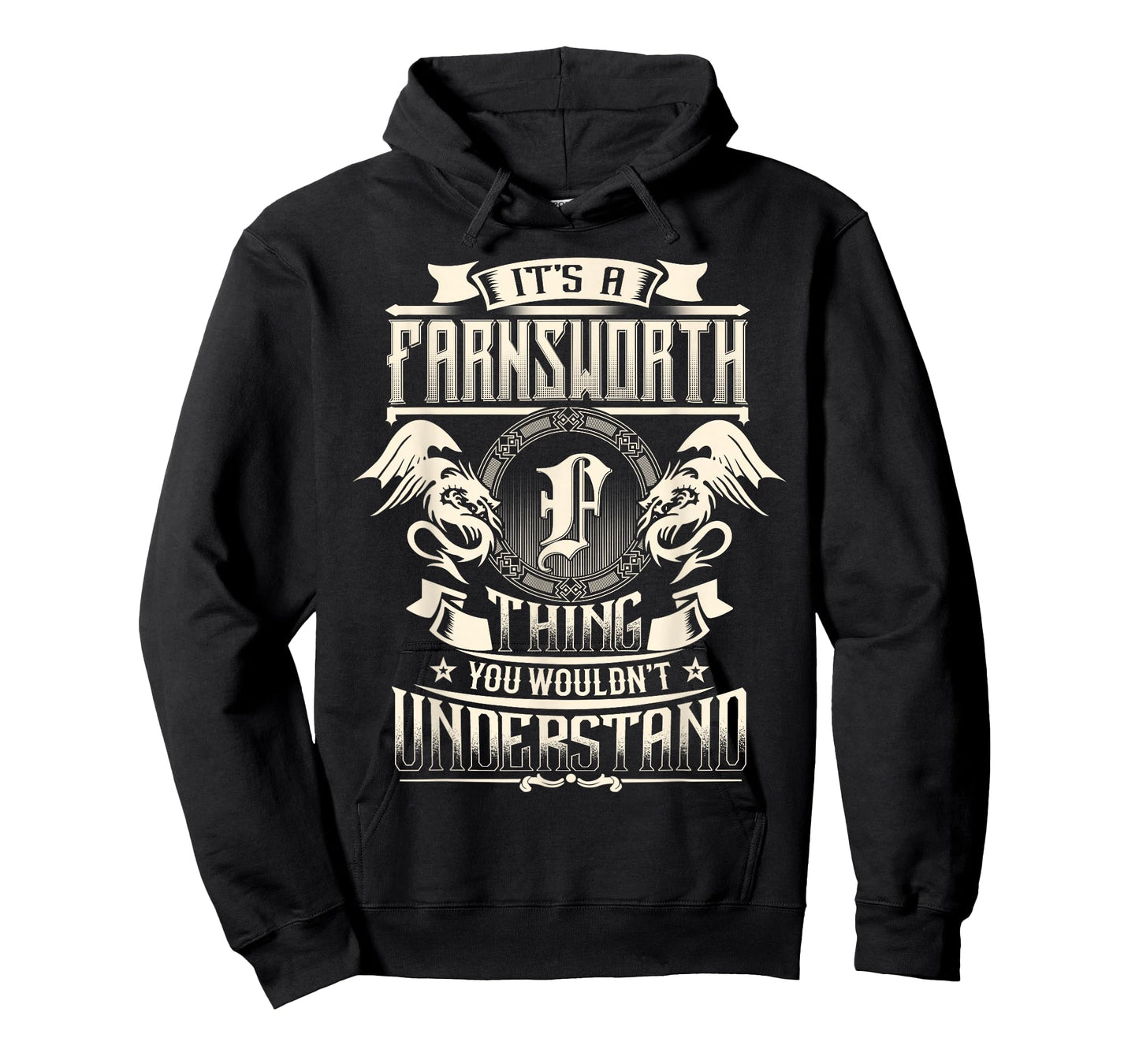 It's A Farnsworth Thing You Wouldn't Understand Family Name T-Shirt