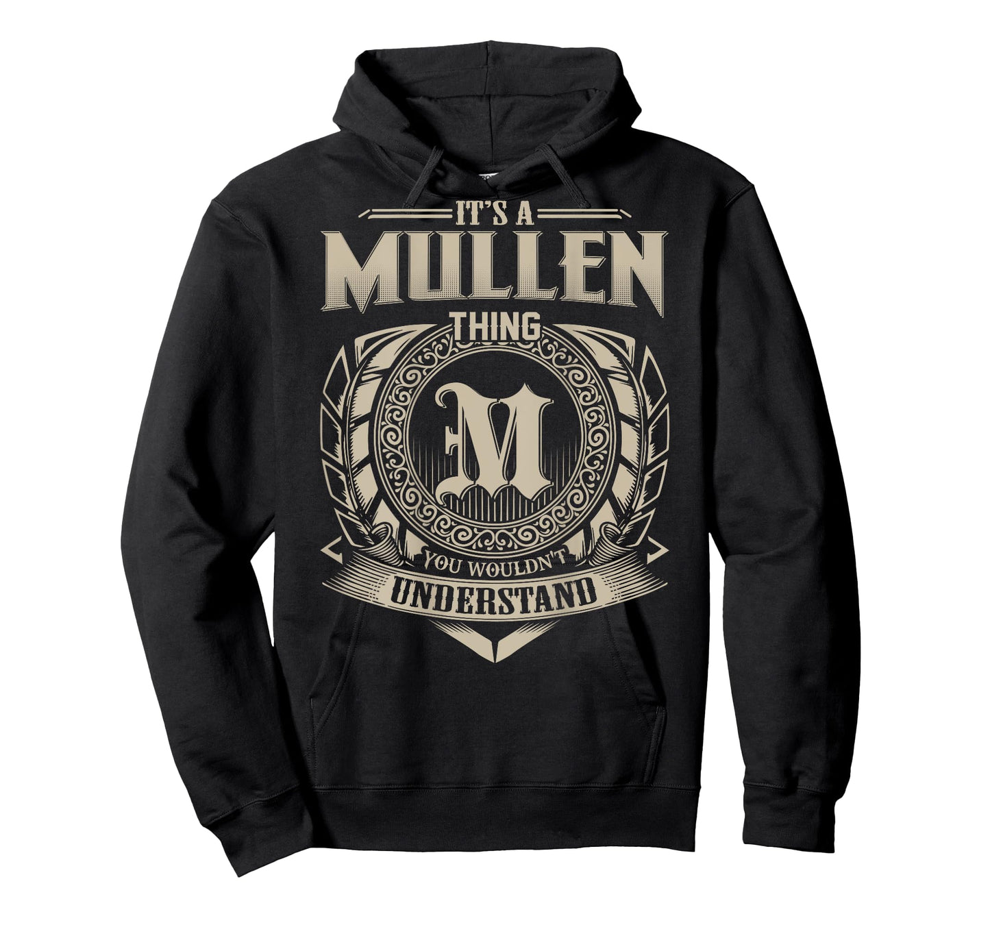 It's A MULLEN Thing You Wouldn't Understand Family Name T-Shirt