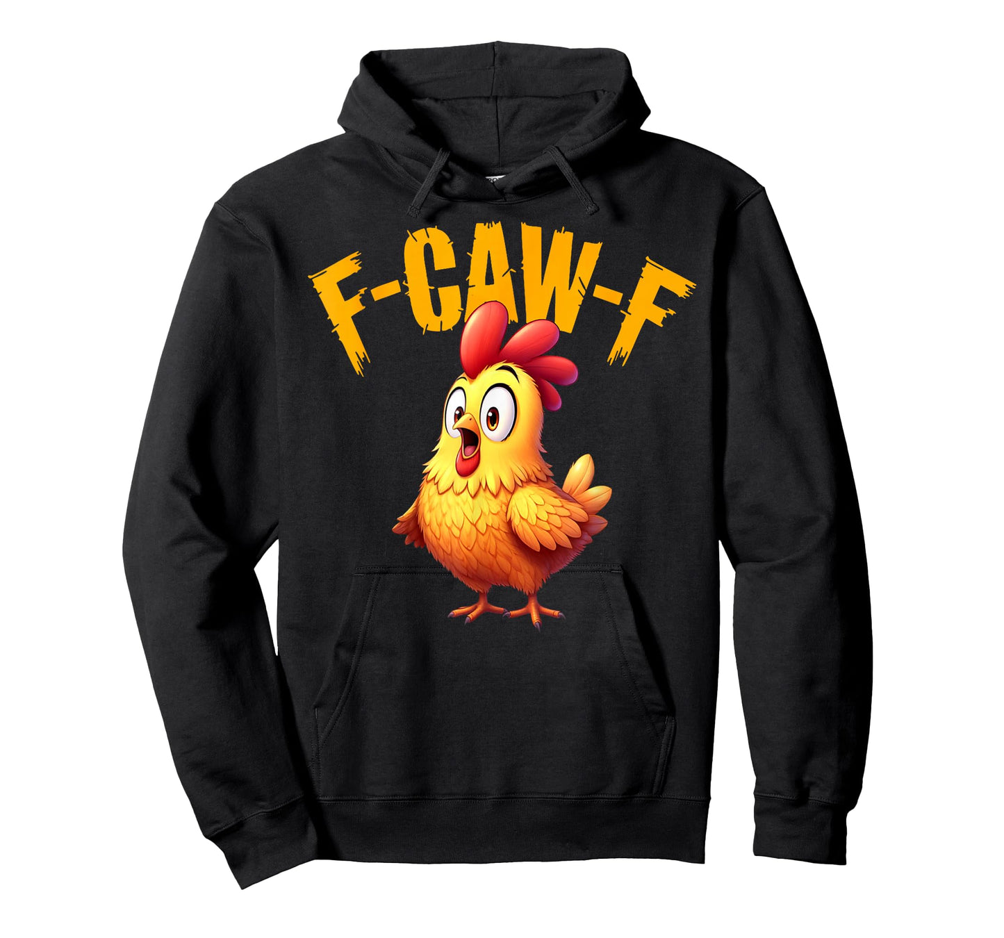 Funny F-Caw-F Chicken Sarcastic Bird Quote Rooster Meme T-Shirt