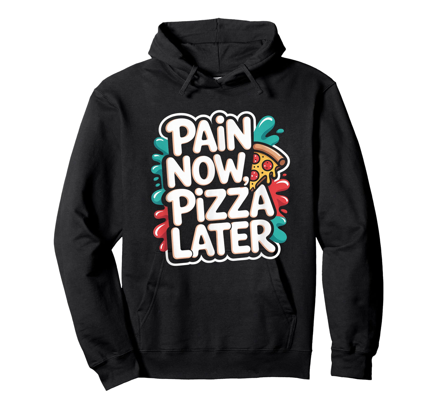 Pain Now Pizza Later Fitness Funny Gym Workout for Men Women T-Shirt
