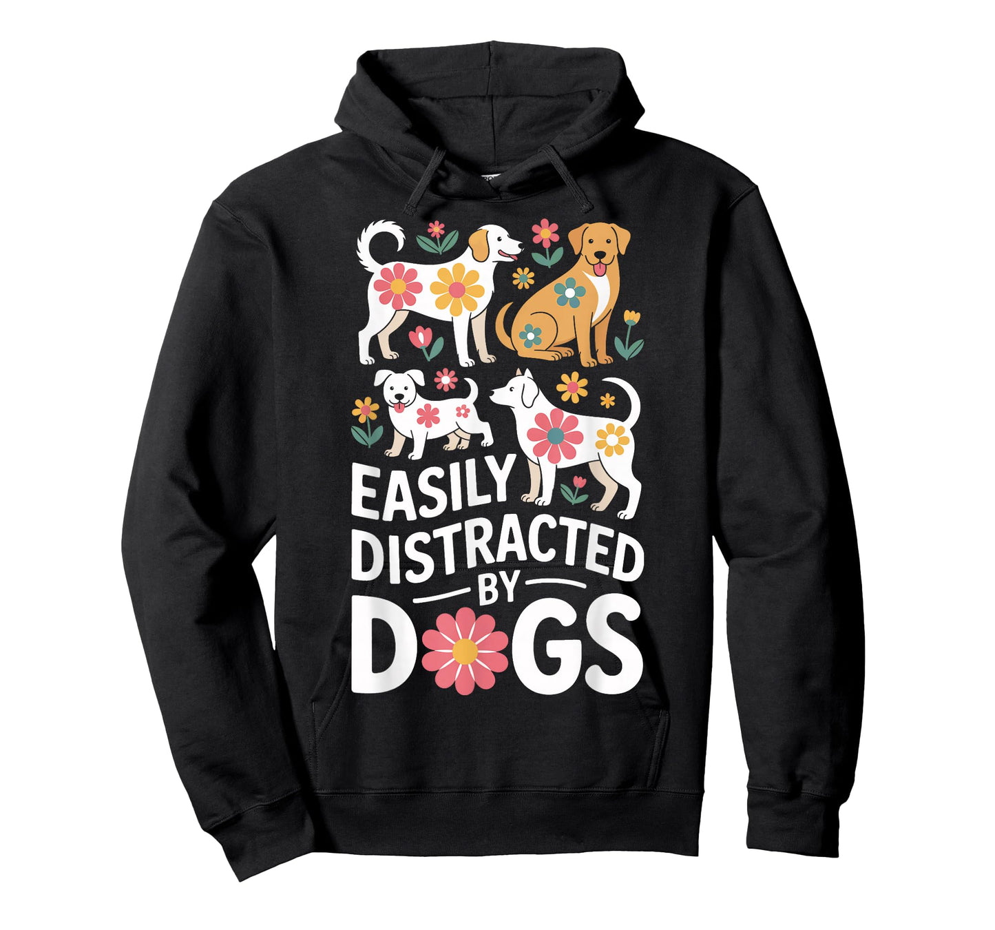 Easily Distracted by Dogs Funny Playful Canines T-Shirt
