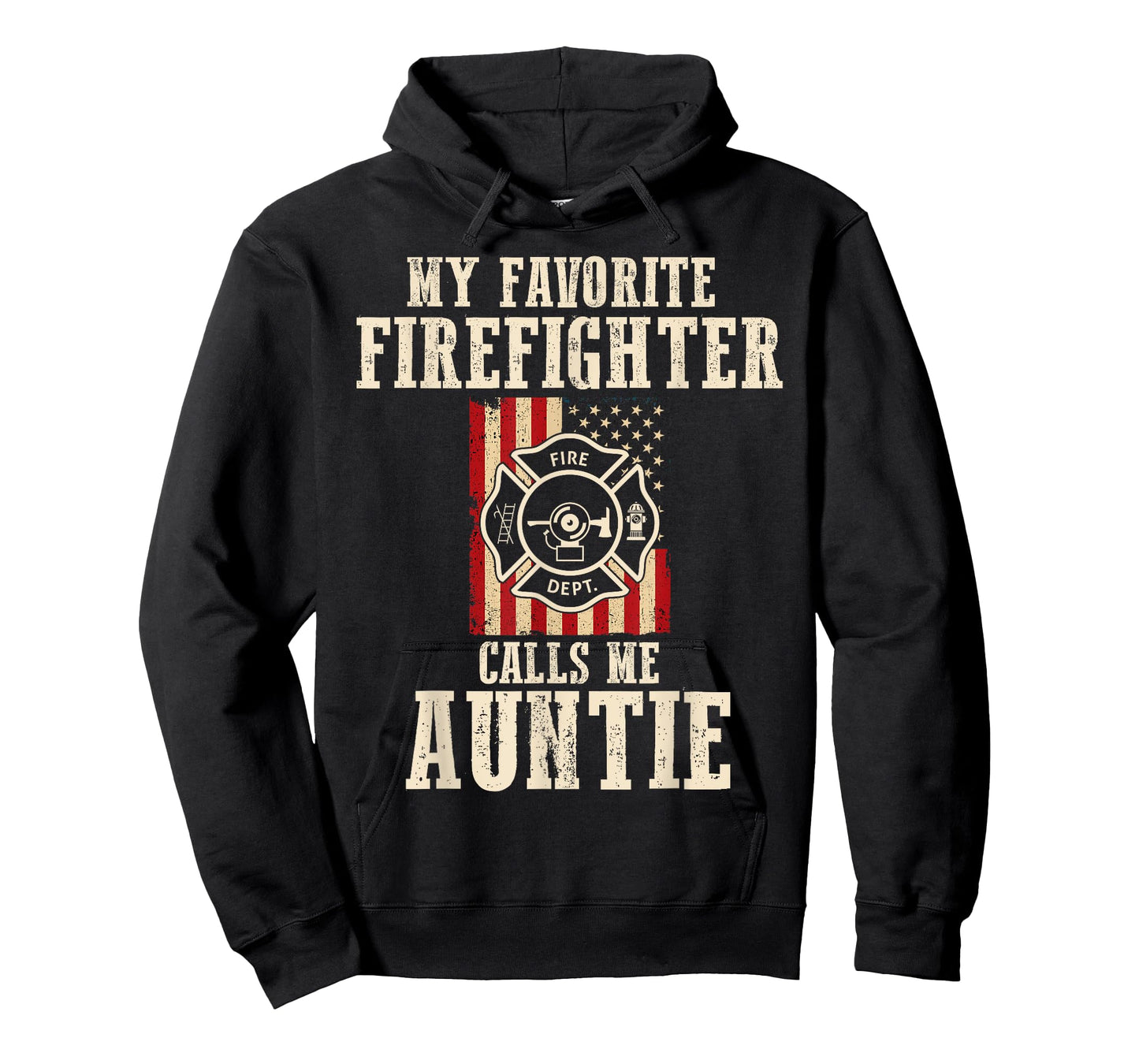 My Favorite Firefighter Calls Me Auntie USA American Flag T-Shirt