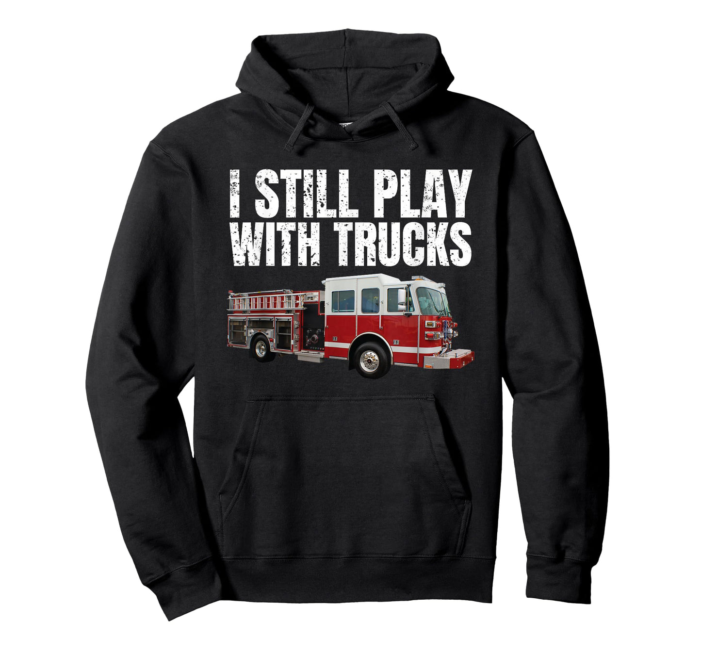 Funny Firefighter T Shirt I Still Play with Fire Trucks T-Shirt