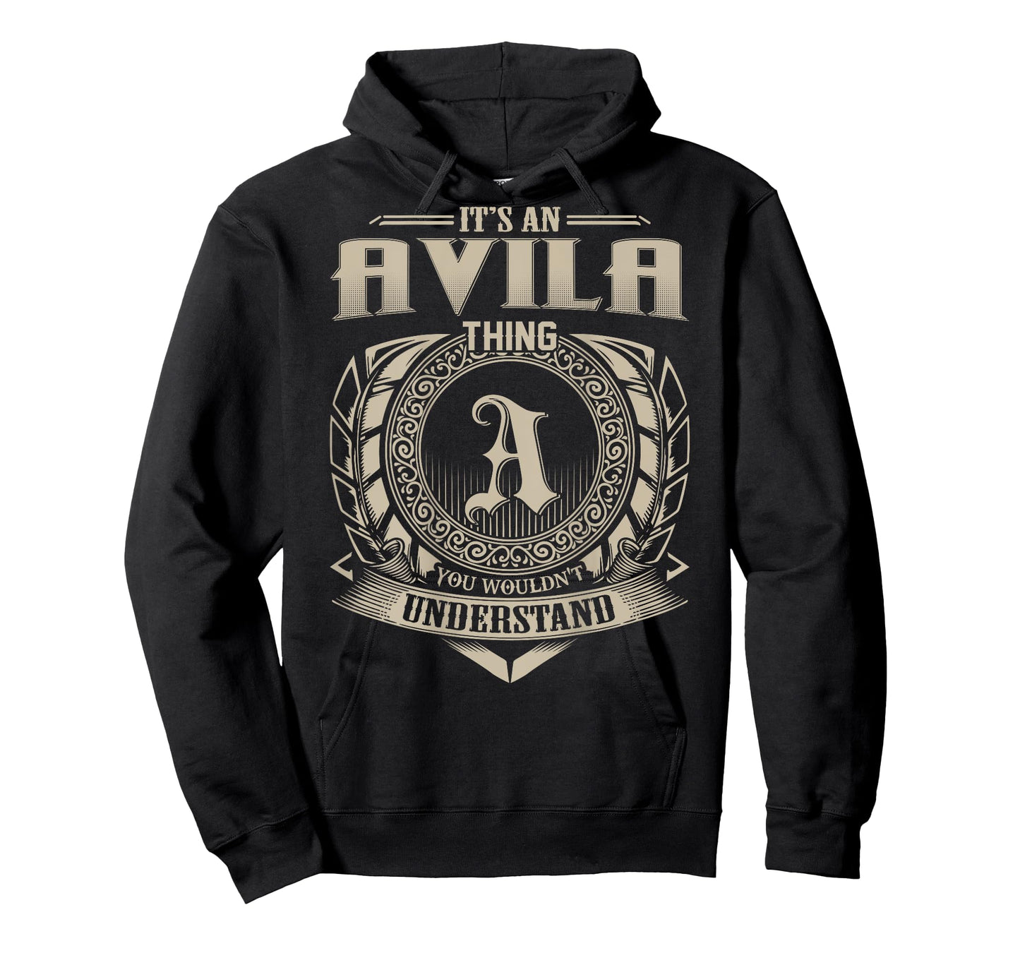 It's An AVILA Thing You Wouldn't Understand Family Name T-Shirt