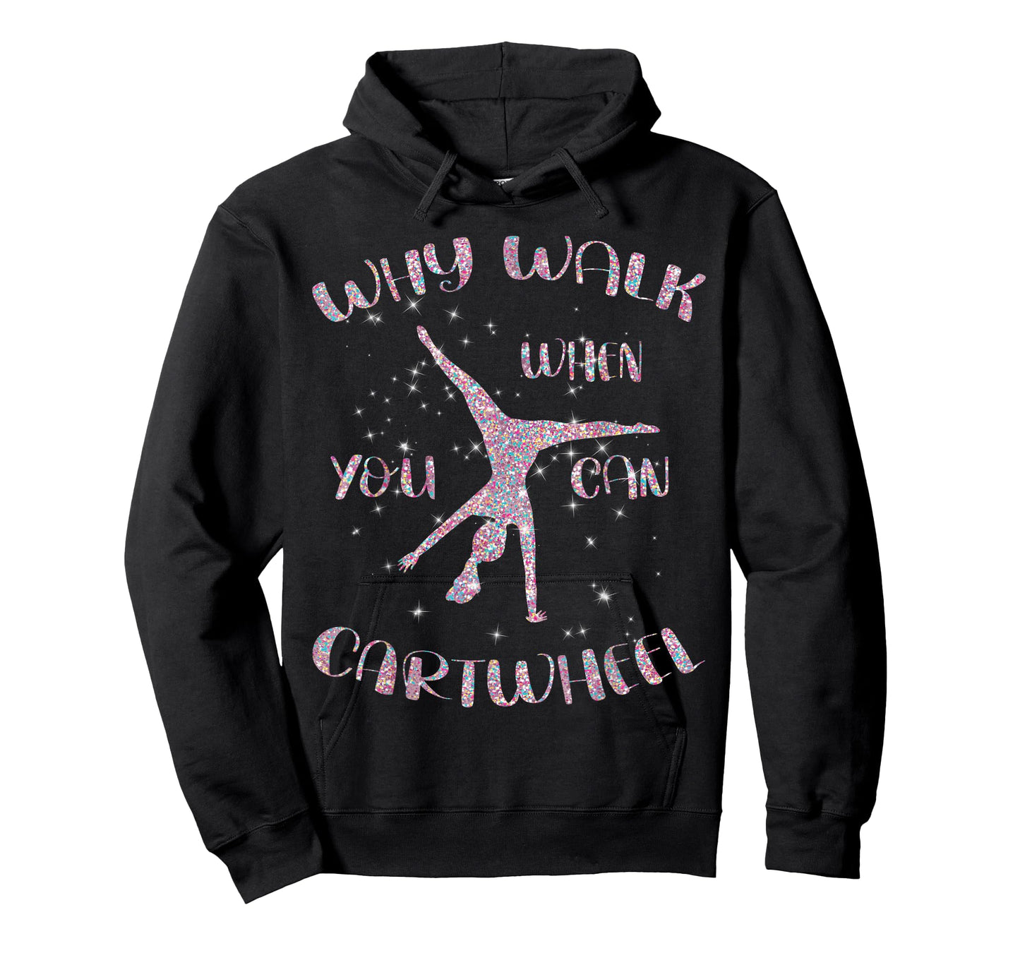 Gymnastics Why Walk When You Can Cartwheel T-Shirt