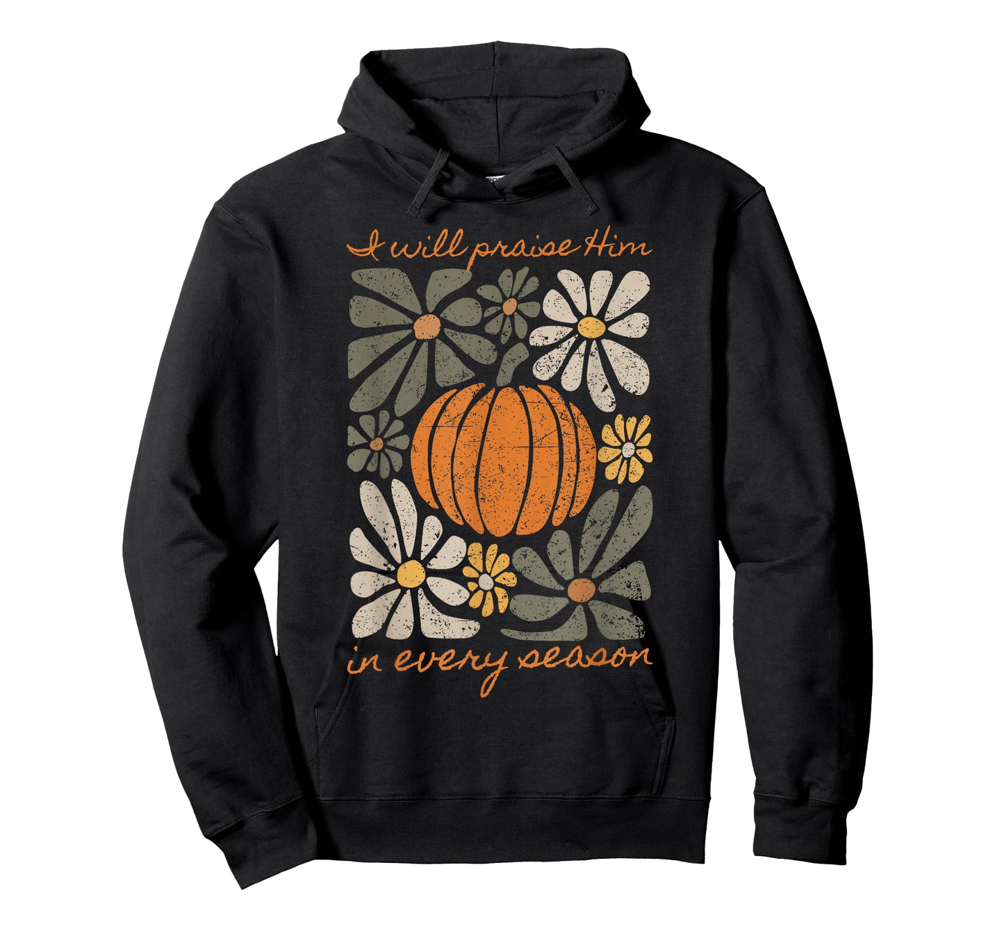 I Will Praise Him In Every Season Pumpkin Autumn Fall Jesus T-Shirt
