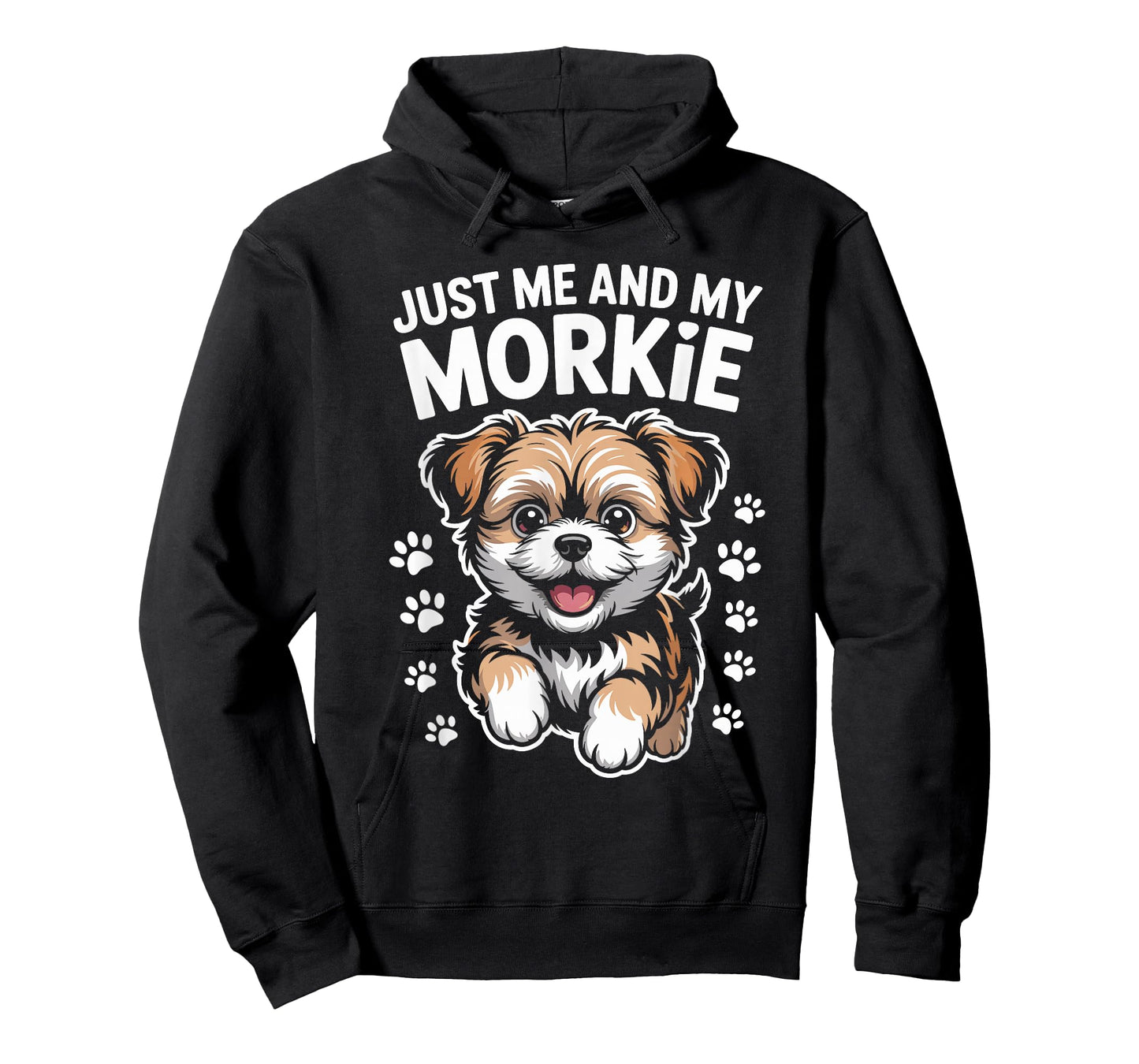 Just Me and My Morkie Funny Cute Small Dog Mix Breed Owner T-Shirt