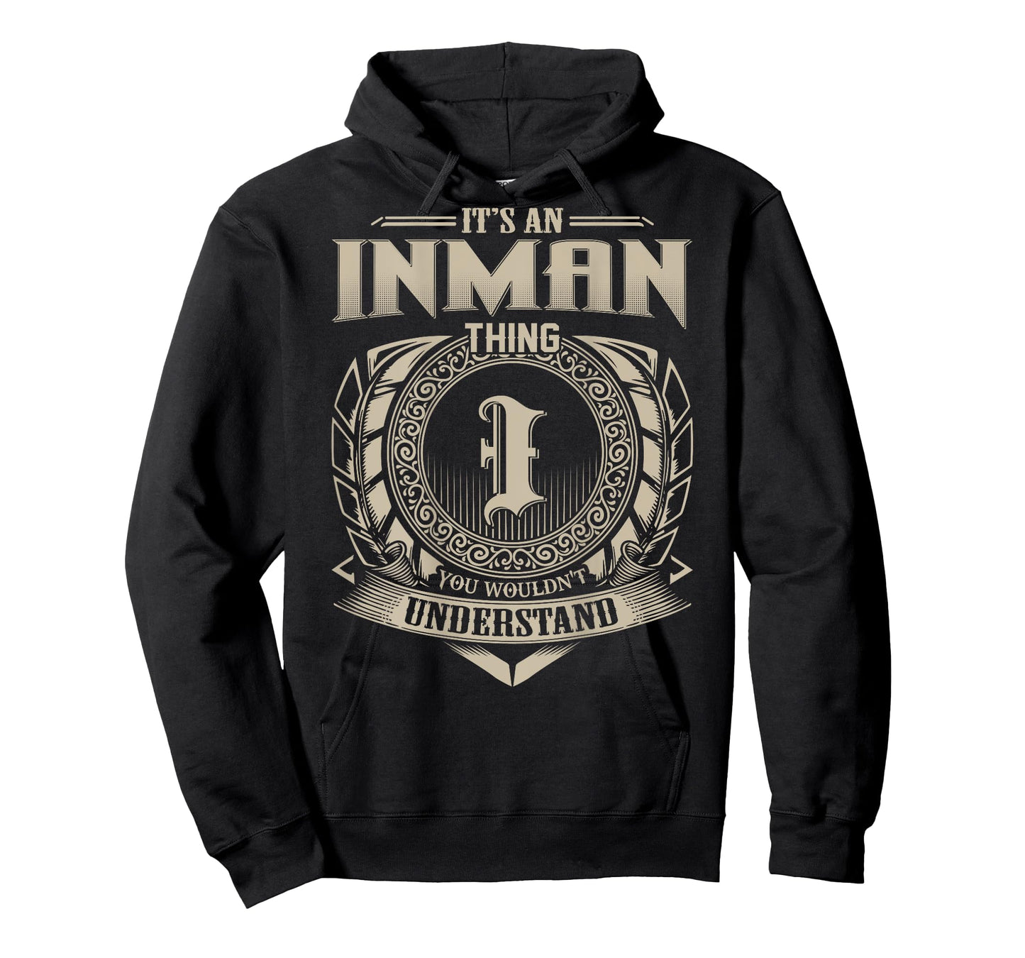 It's An INMAN Thing You Wouldn't Understand Family Name T-Shirt
