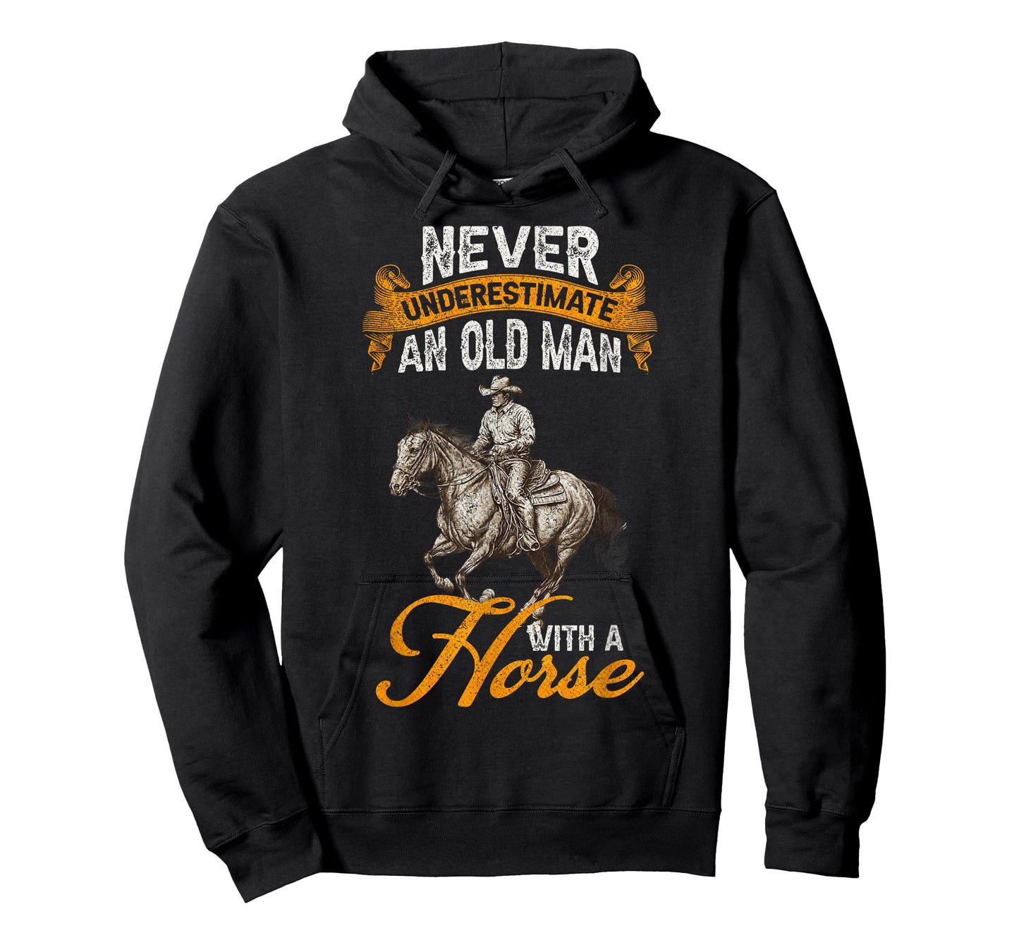 Never Underestimate An Old Man With A Horse, Riding Horses T-Shirt