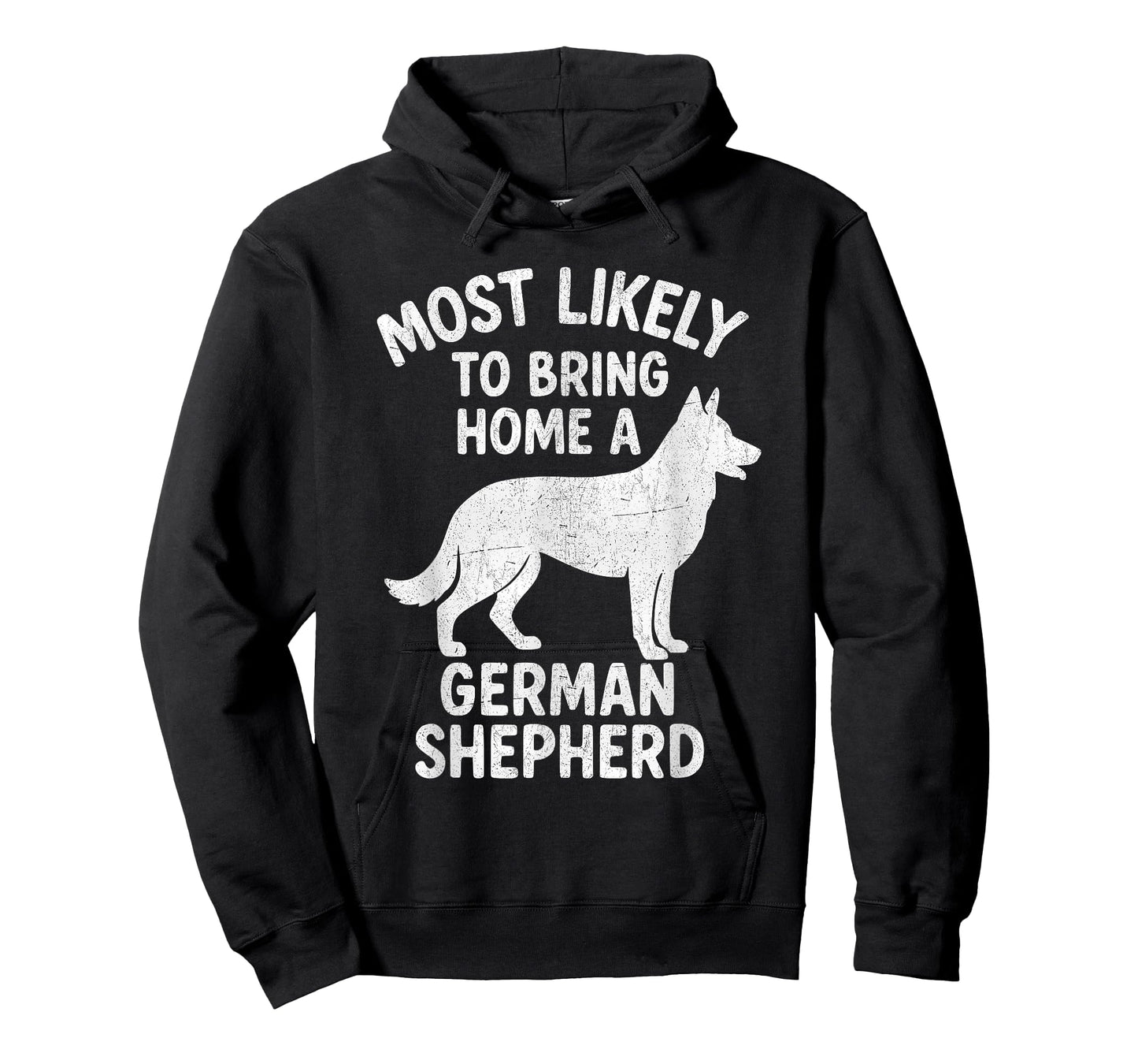 Most Likely To Bring Home A German Shepherd T-Shirt