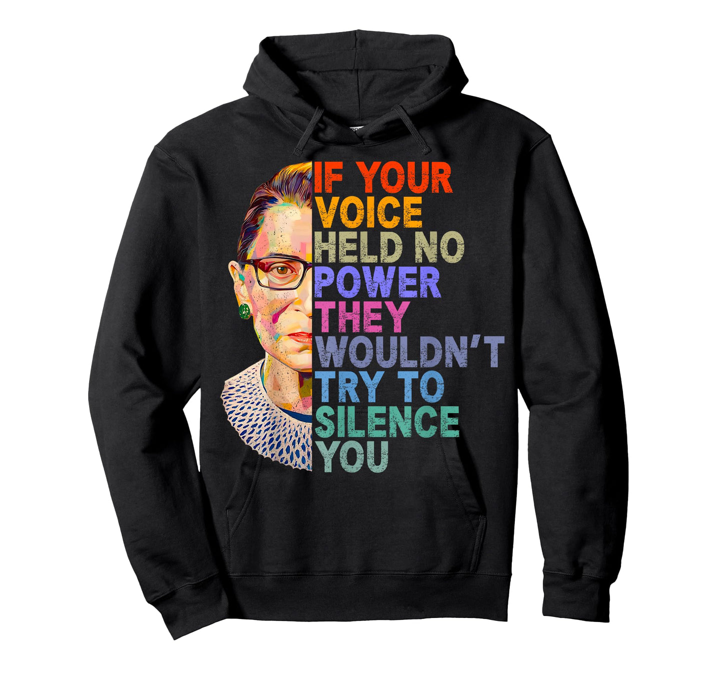 If Your Voice Held No Power They Wouldn't Try Silence RBG T-Shirt