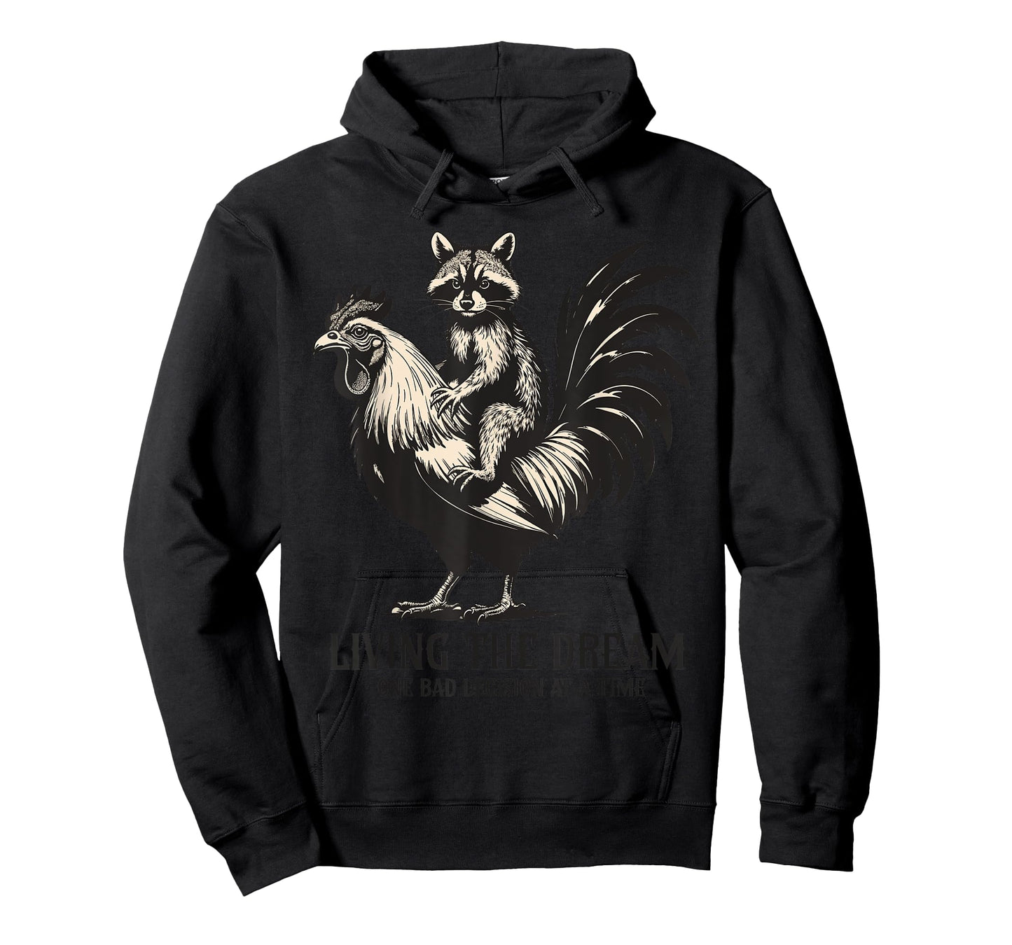 Living The Dream one Bad Decision at a time Raccoon Rooster T-Shirt