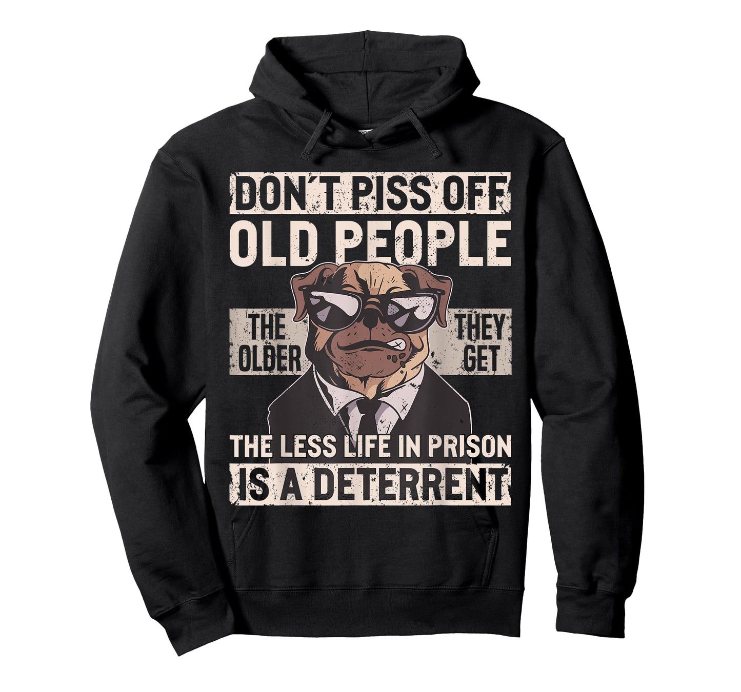 Don´t Piss Off Old People Funny Birthday Dog Graphic T-Shirt for Men Women