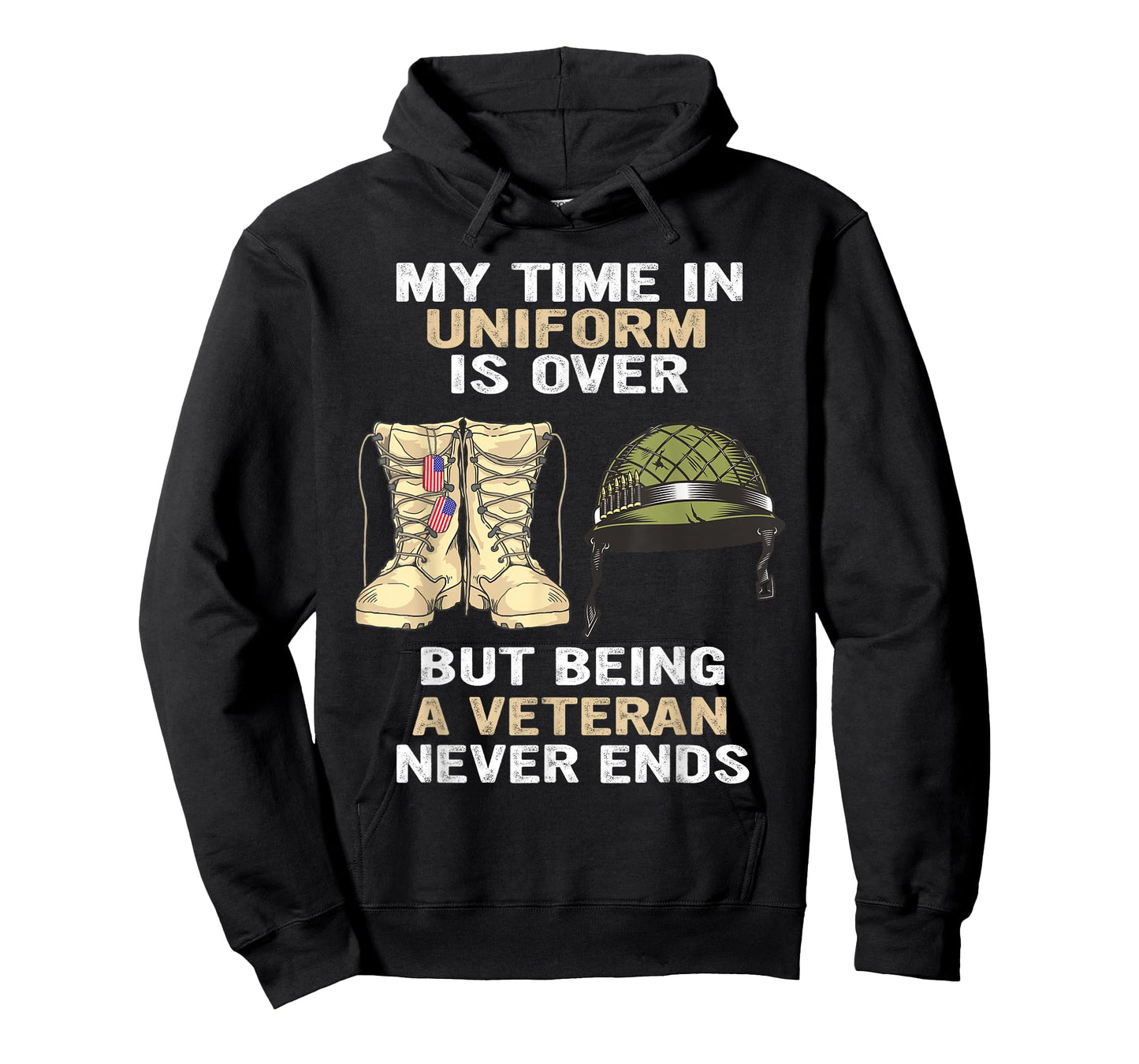 My Time In Uniform Is Over But Being A Veteran Never Ends T-Shirt