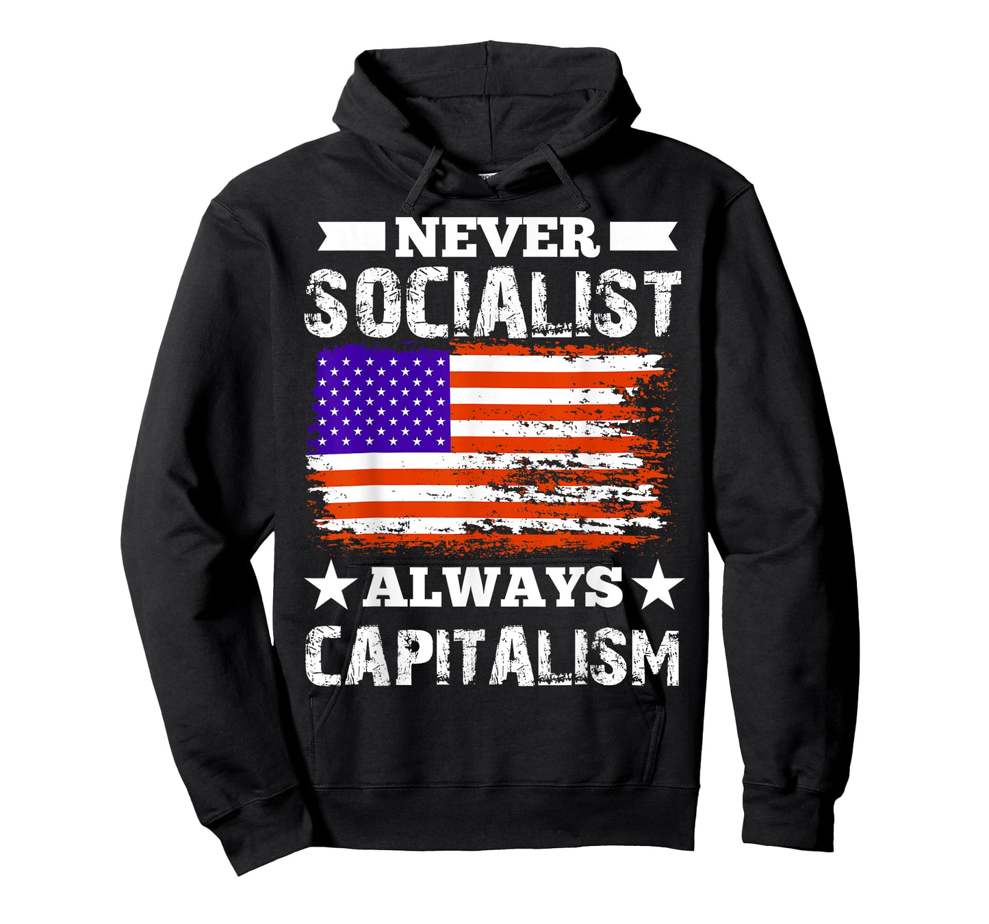 Never Socialist Always Capitalism - Anti-Socialist Gift T-Shirt