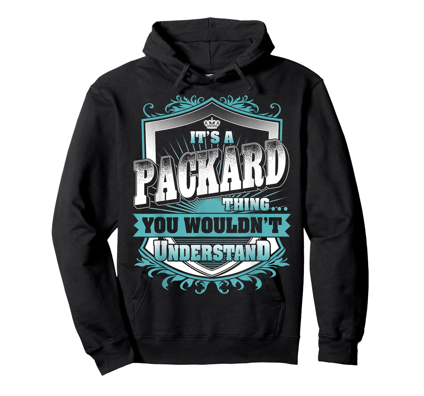 It's A PACKARD Thing You Wouldn't Understand Name Vintage T-Shirt