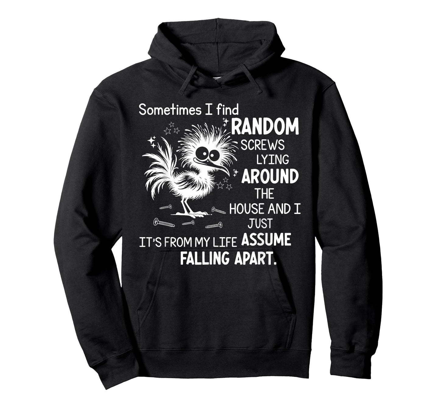 Sometimes I Find Random Screws Lying Around The House T-Shirt