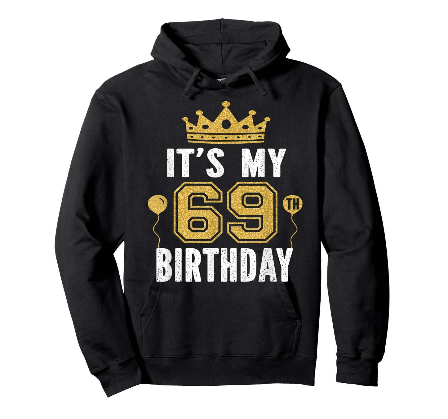 It's My 69th Birthday Gift For 69 Years Old Man And Woman T-Shirt