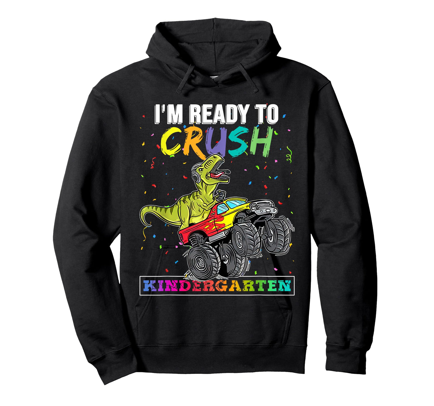 Back To School For Boy Truck I'm Ready To Crush Kindergarten T-Shirt
